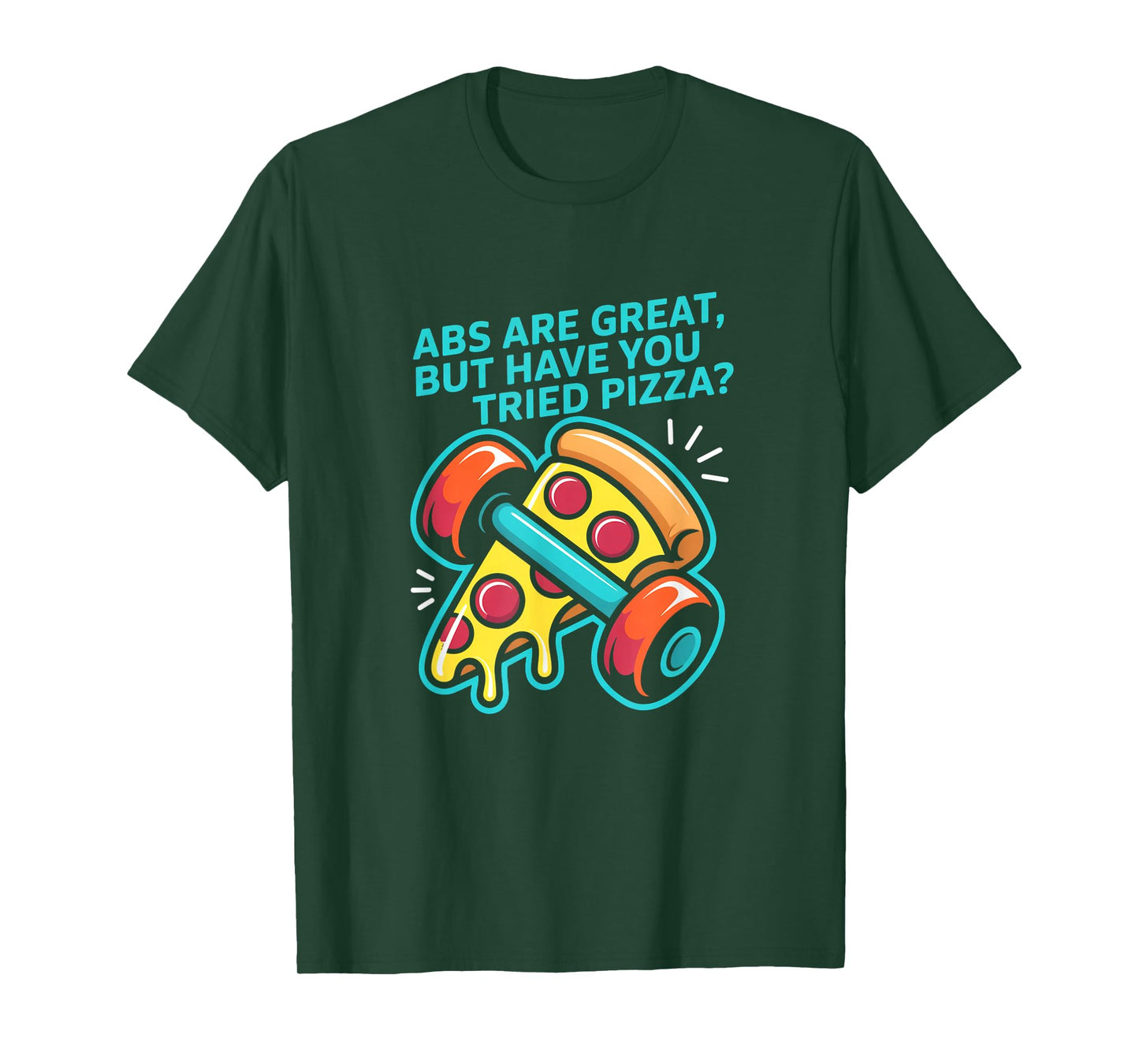 Abs are Great Fitness Funny Workout Gym for Men Women T-Shirt