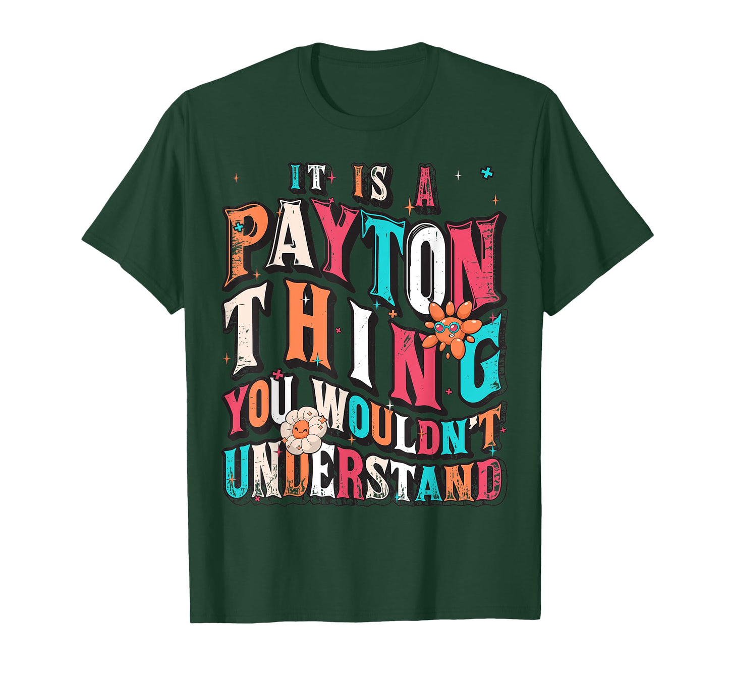 It's Payton Thing You Wouldn't Understand, Payton Groovy T-Shirt