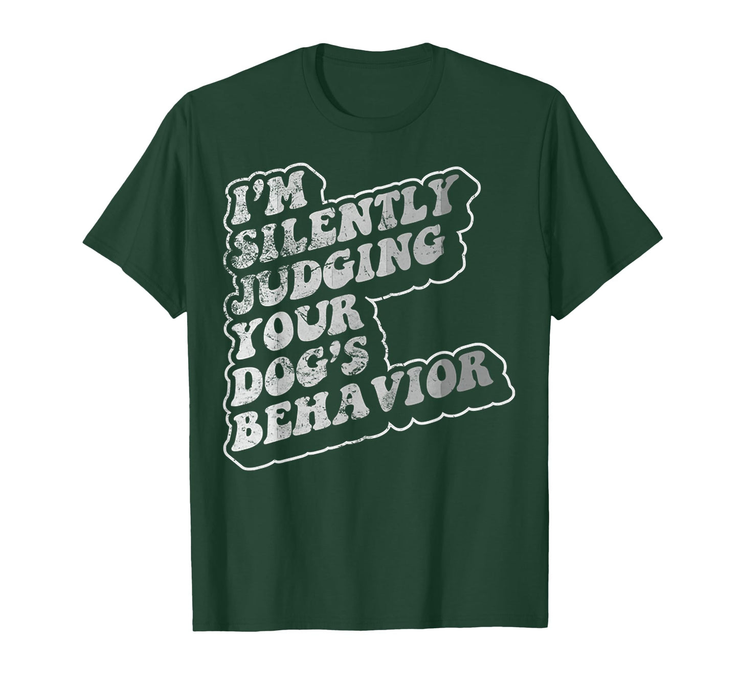 I'm Silently Judging Your Dog's Behavior T-Shirt