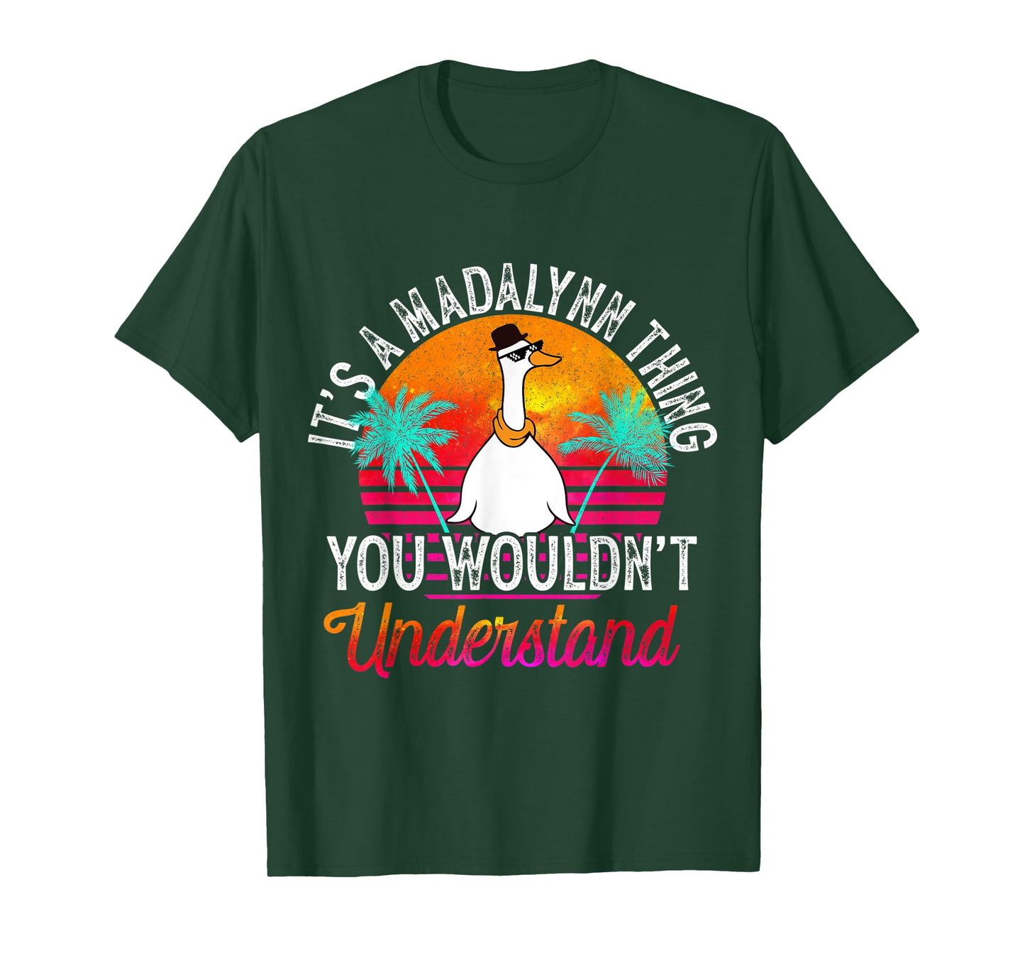 It's A Madalynn Thing You Wouldn't Understand Funny Madalynn T-Shirt