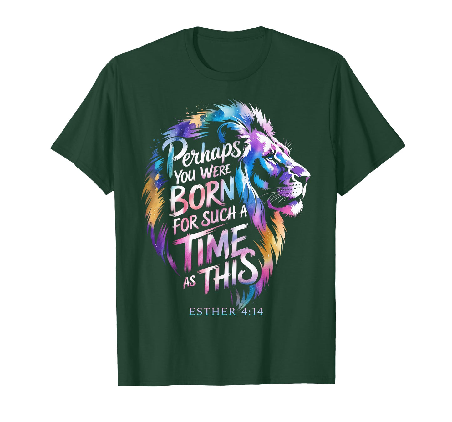 Perhaps You Were Born for Such a Time as This Esther 4-14 T-Shirt