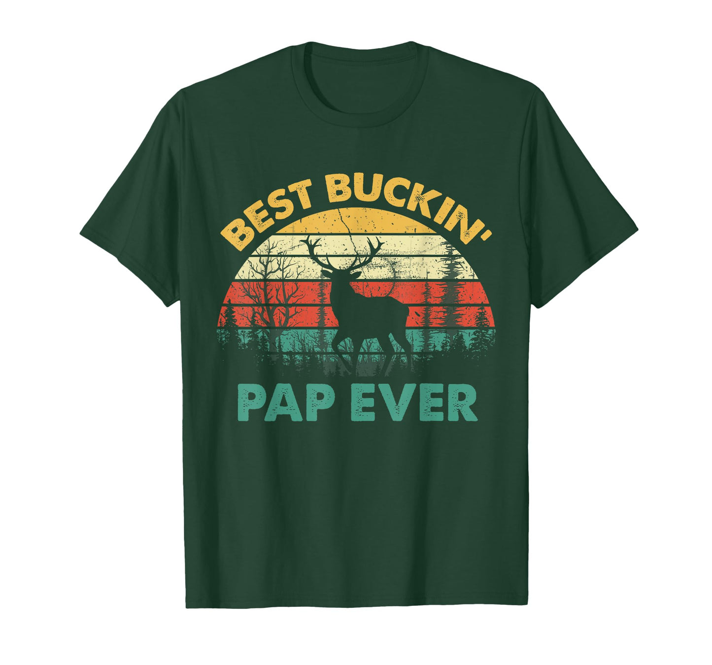 Best Buckin Pap Ever T-Shirt Deer Hunters Bucking Father T-Shirt