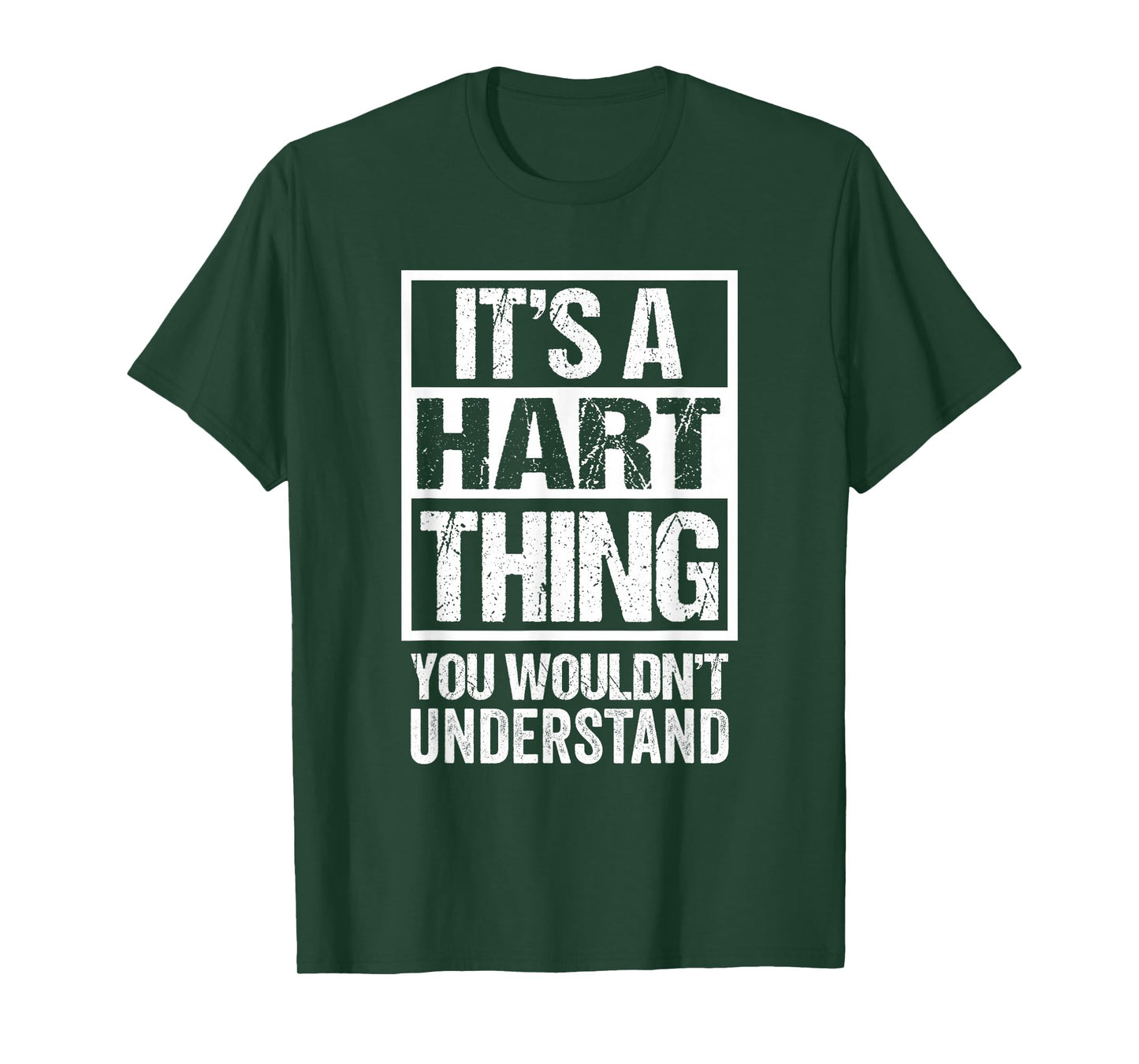 It's A Hart Thing You Wouldn't Understand Surname Last Name T-Shirt