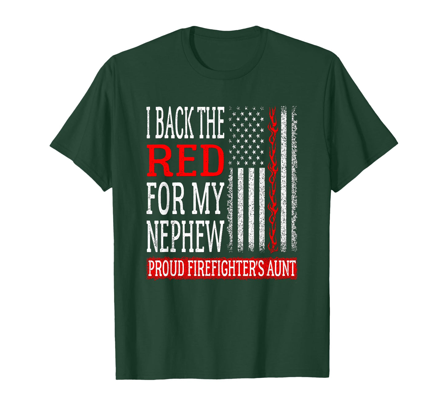 I Back The Red For My Nephew Firefighter's Aunt Fire Auntie T-Shirt