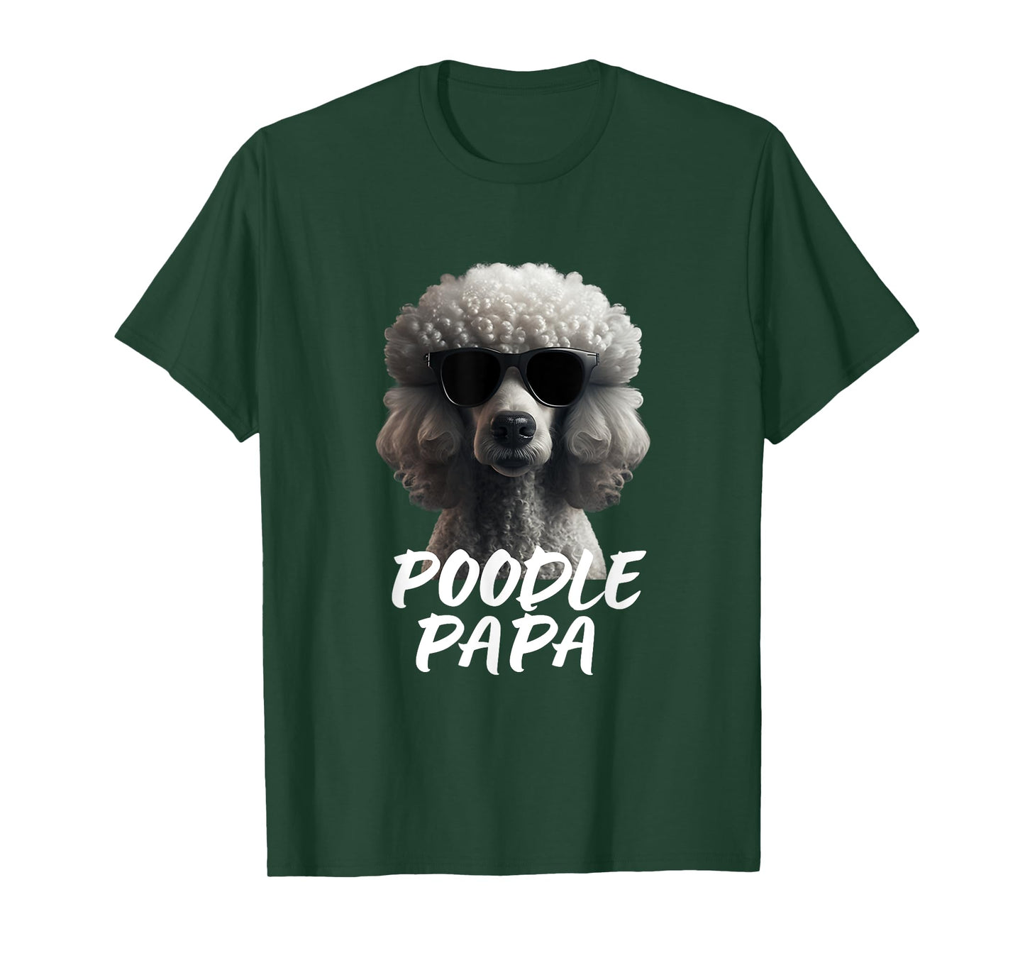 Cool Poodle with Sunglasses Portrait Dad Dad Poodle Papa T-Shirt