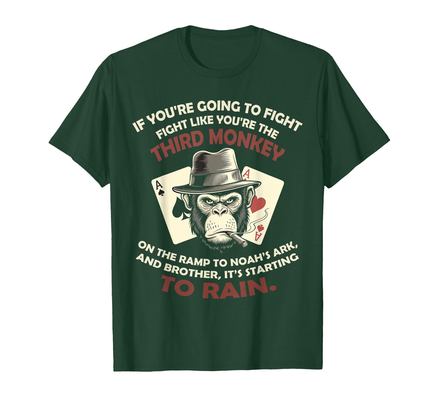 If You're Going To Fight Fight Like You're - Third Monkey T-Shirt
