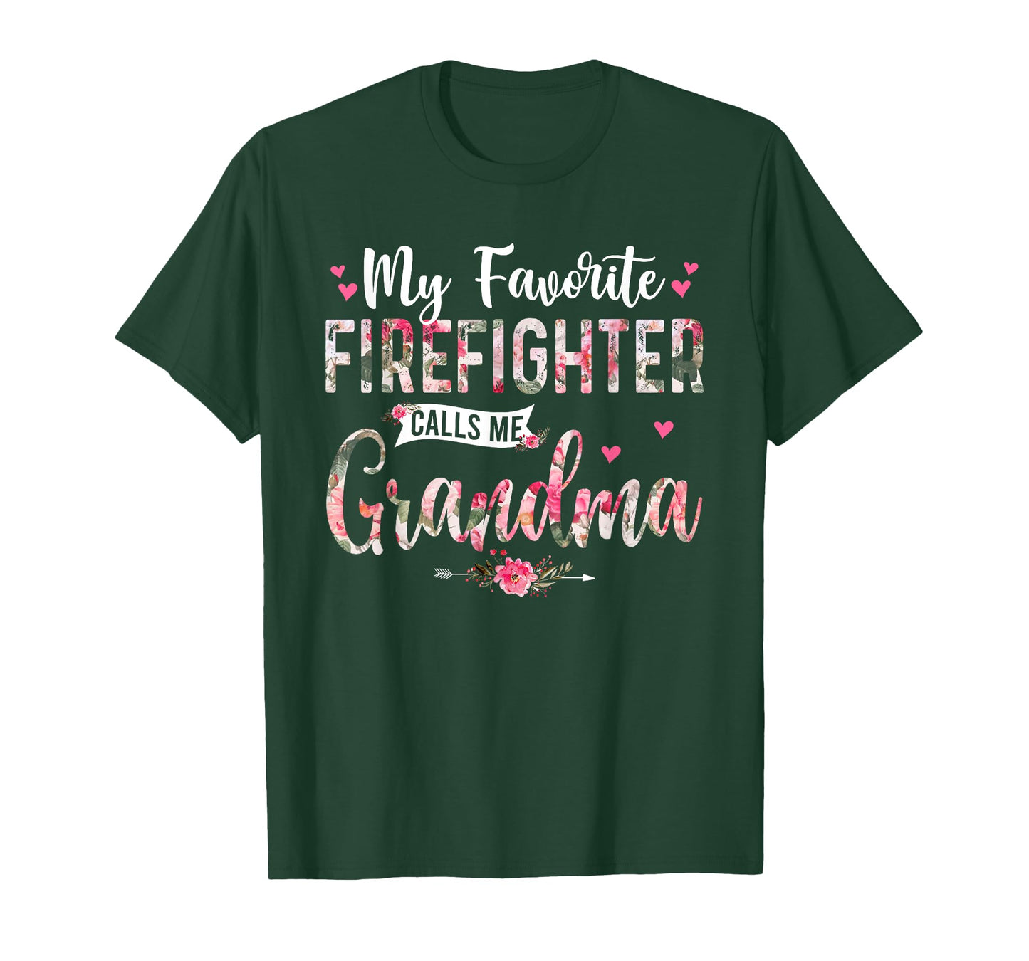 My Favorite Firefighter Call Me Grandma Happy Mother's Day T-Shirt