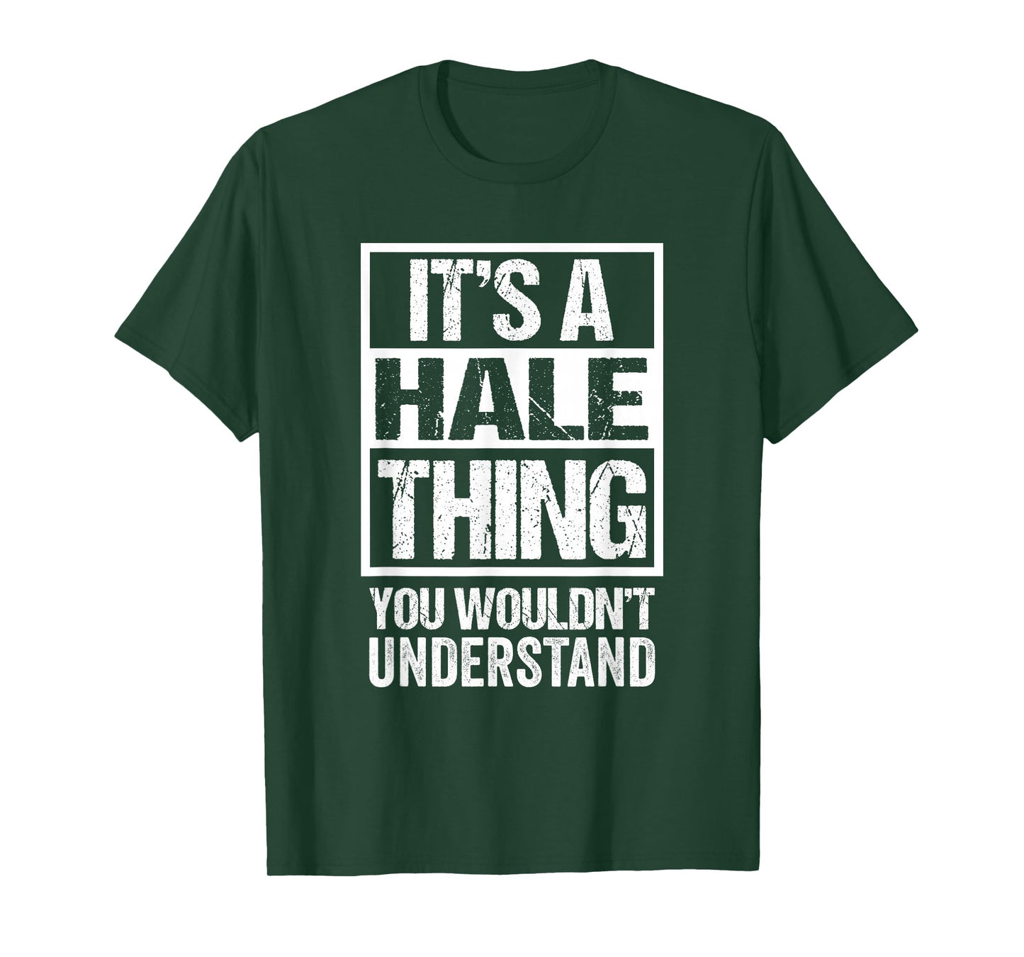 It's A Hale Thing You Wouldn't Understand T-Shirt