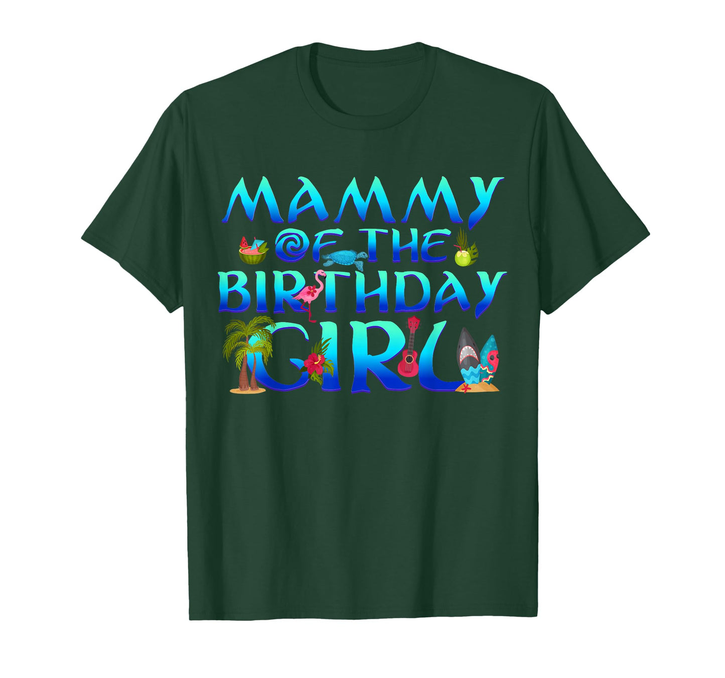 Mammy of The Birthday Girl Tropical Beach Party Family T-Shirt