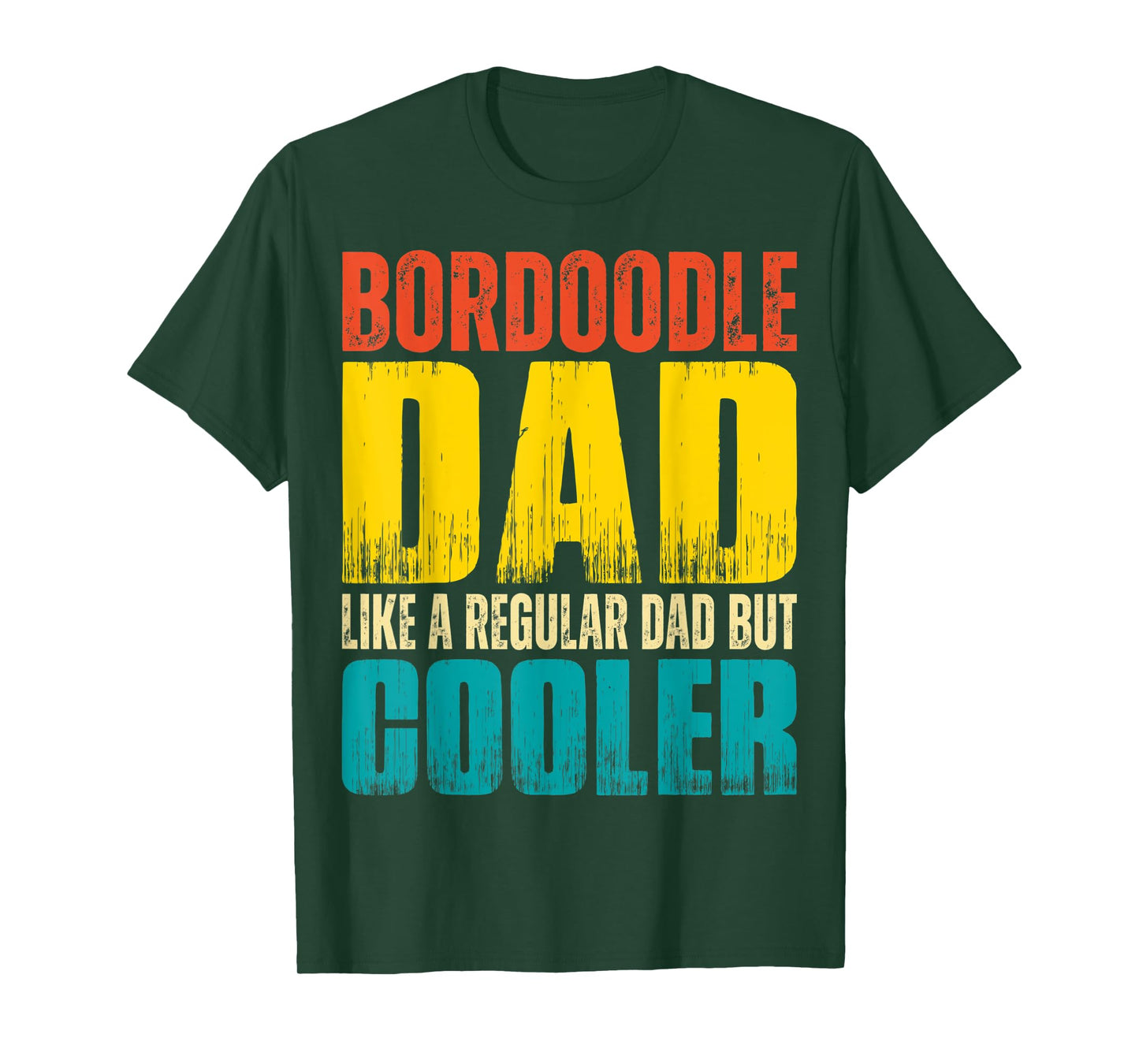 Mens Bordoodle Dad - Like a Regular Dad but Cooler T-Shirt