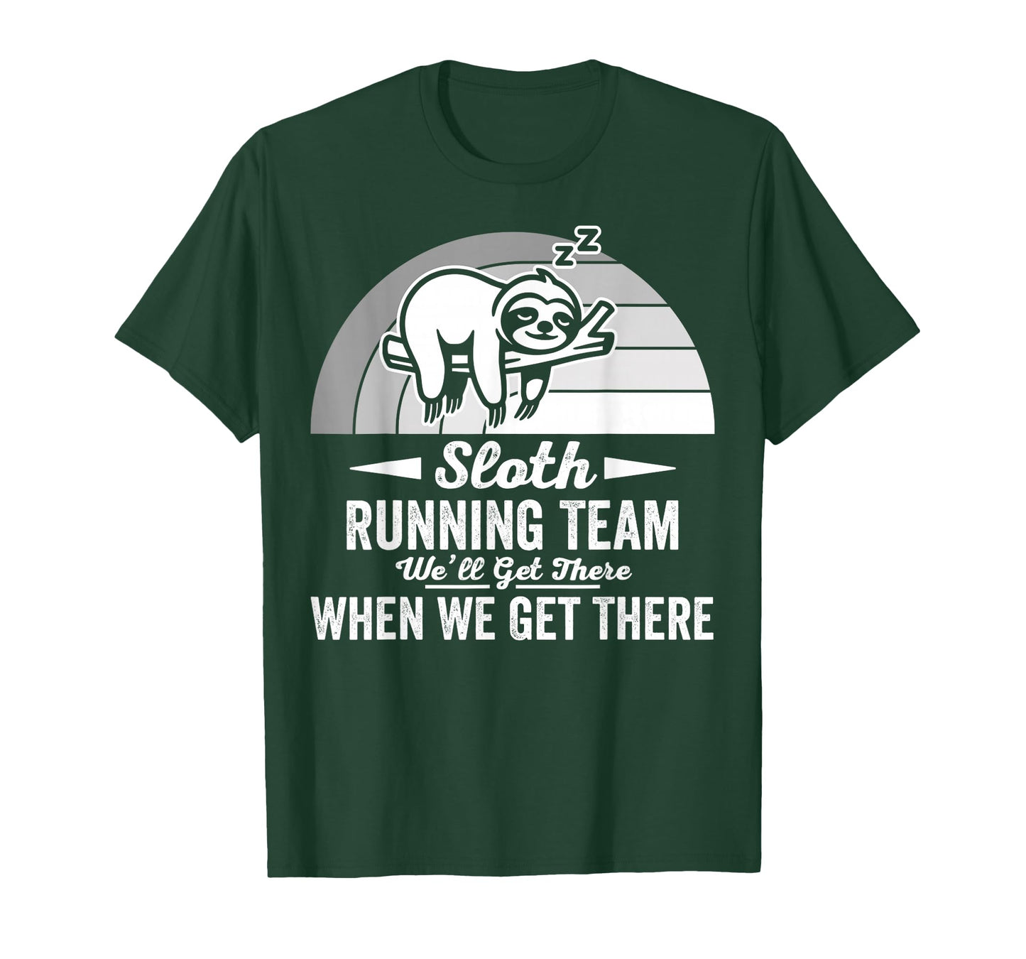 Sloth Running Team We'll Get There T-Shirt