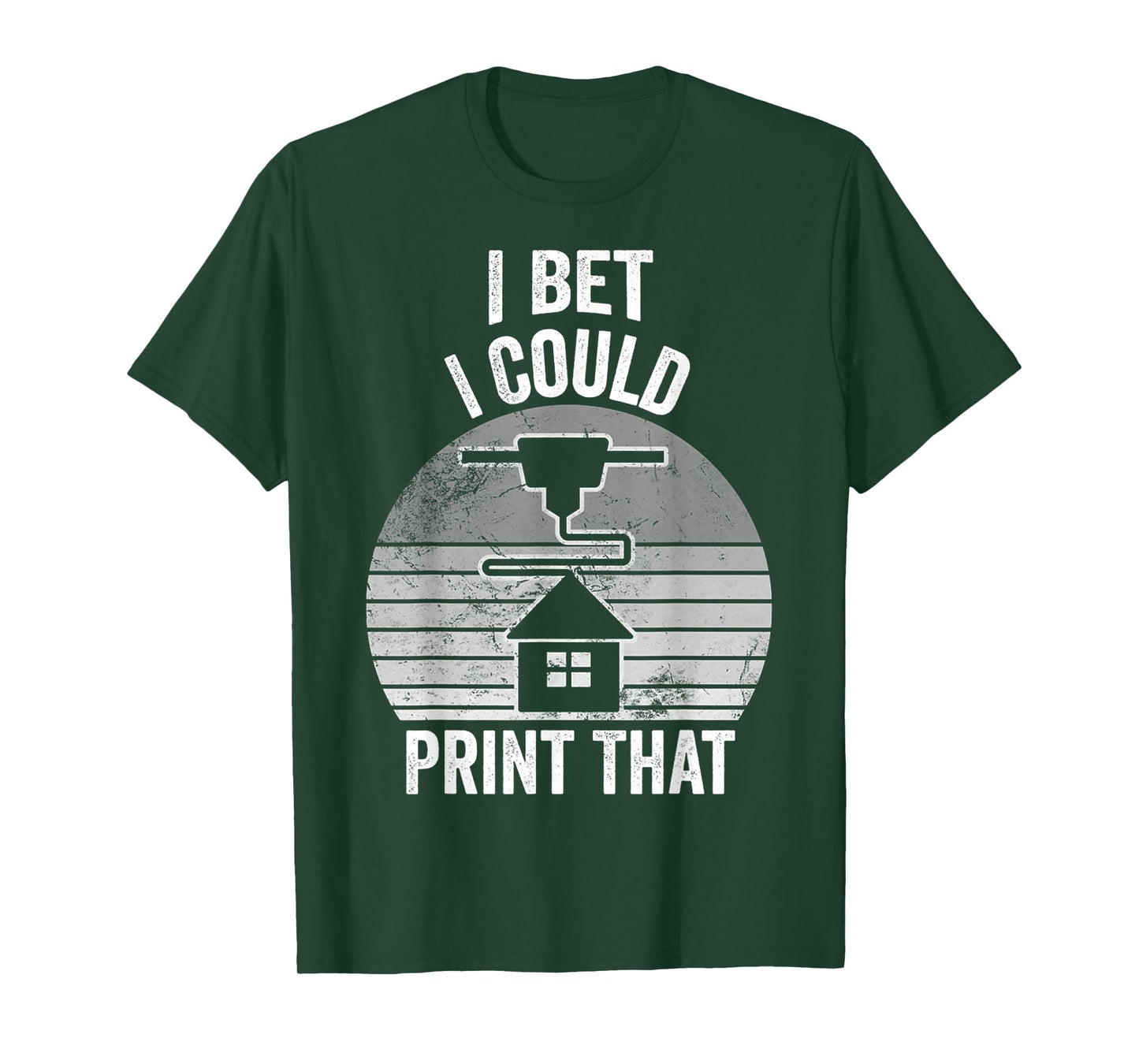 I Bet I Could Print That Home Tech T-Shirt
