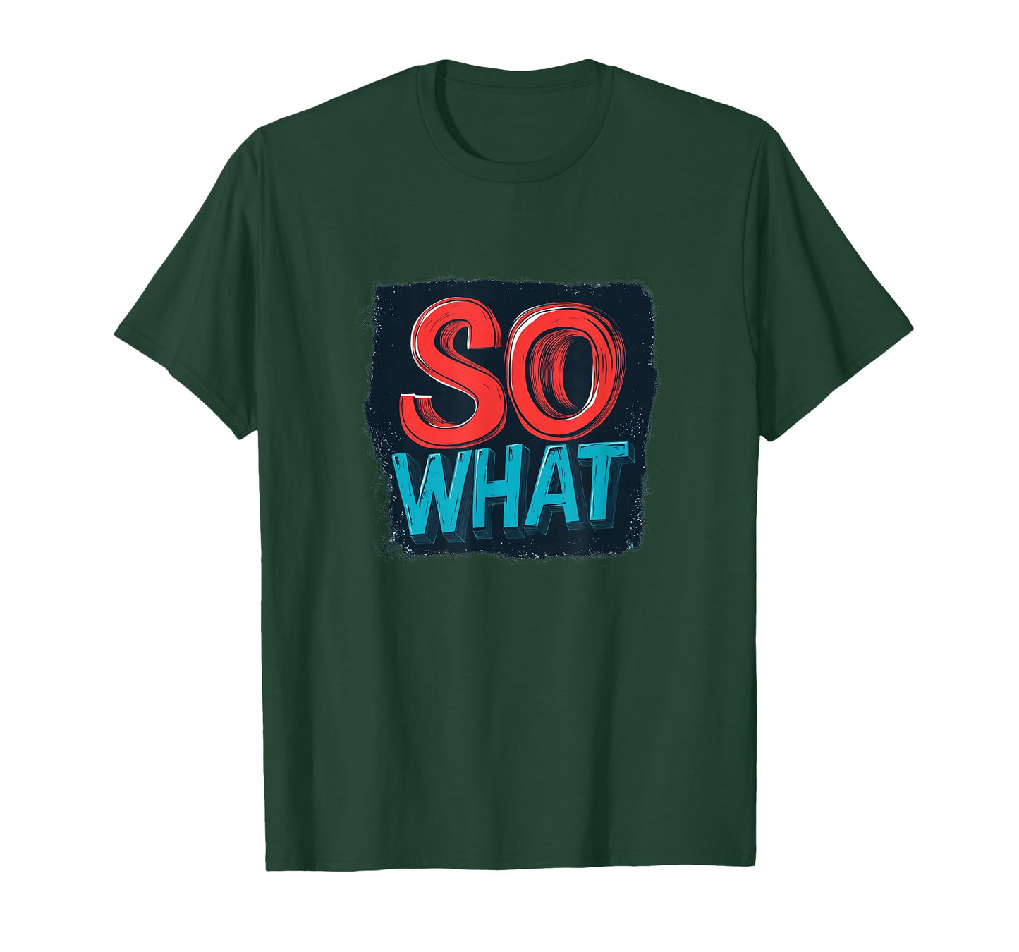 Funny So What Statement Costume T-Shirt