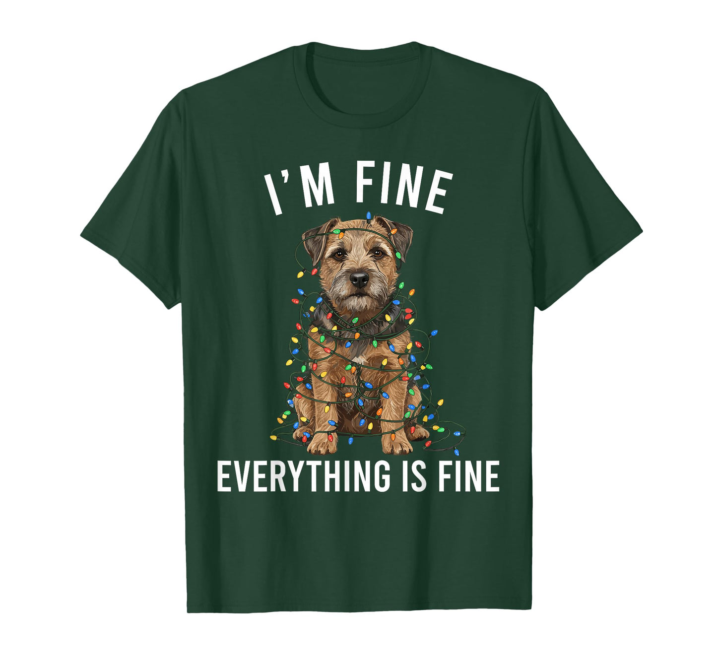 Border Terrier Christmas I'm Fine Everything is Fine T-Shirt