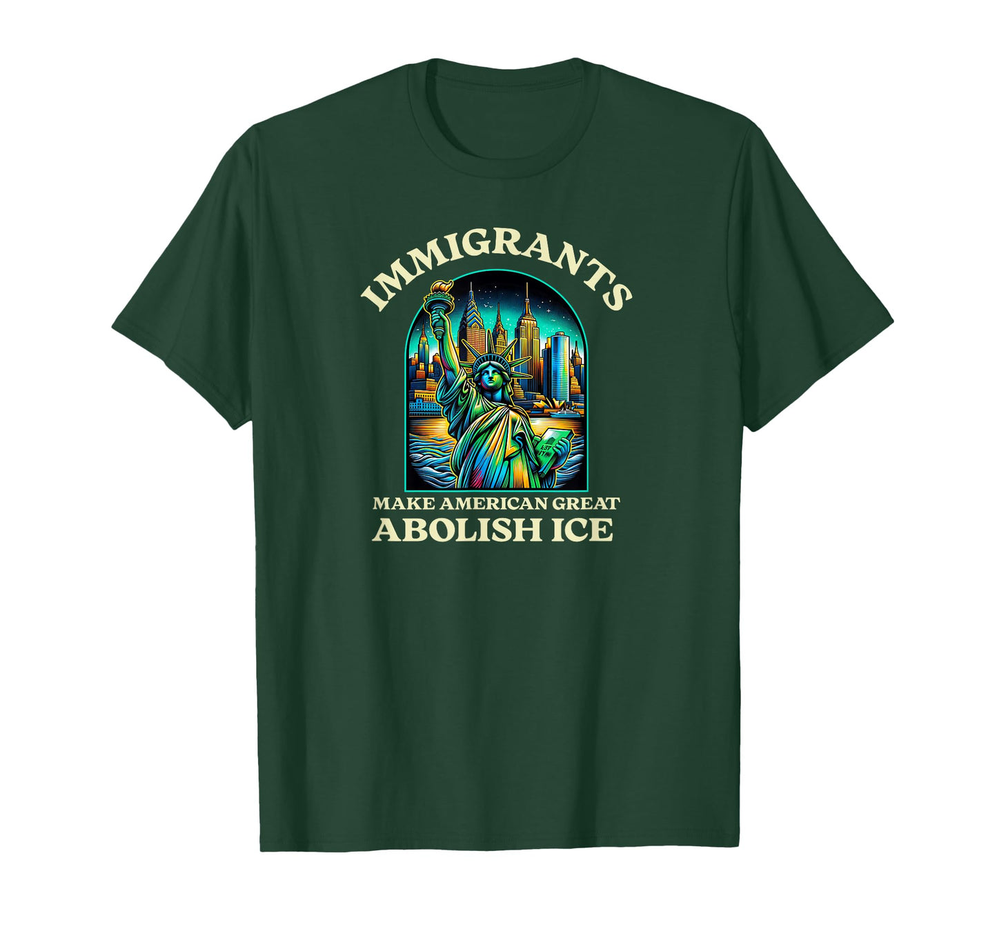 Statue Of Liberty Immigrants Make America Great T-Shirt