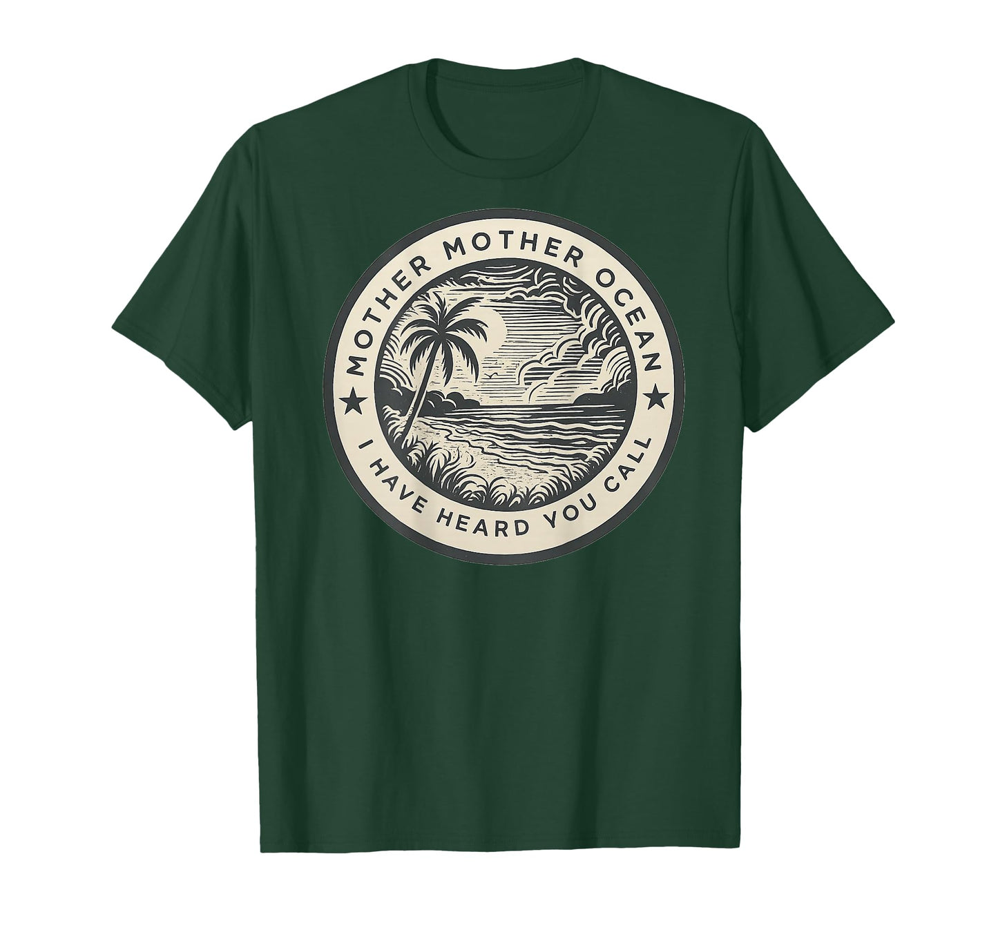 Mother Mother Ocean I Have Heard You Call (ON BACK) T-Shirt