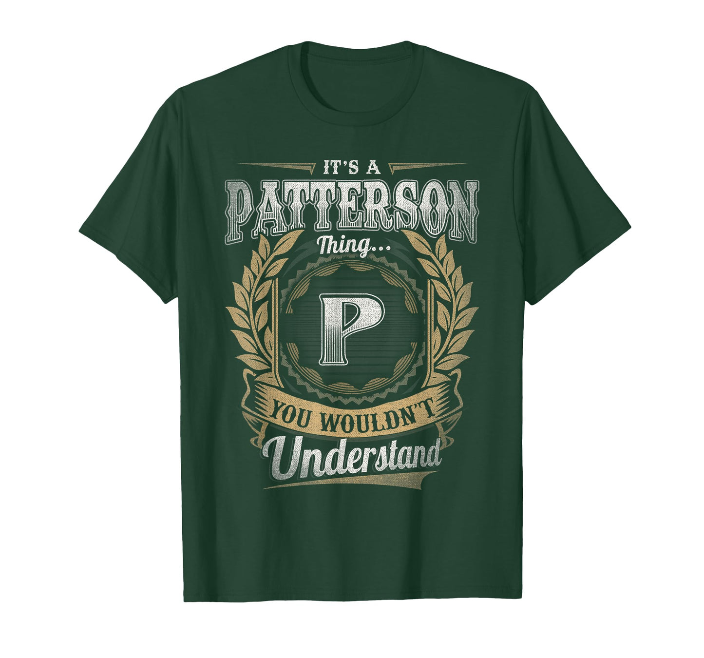 Patterson Last Name Shirt It's A Patterson Thing T-Shirt
