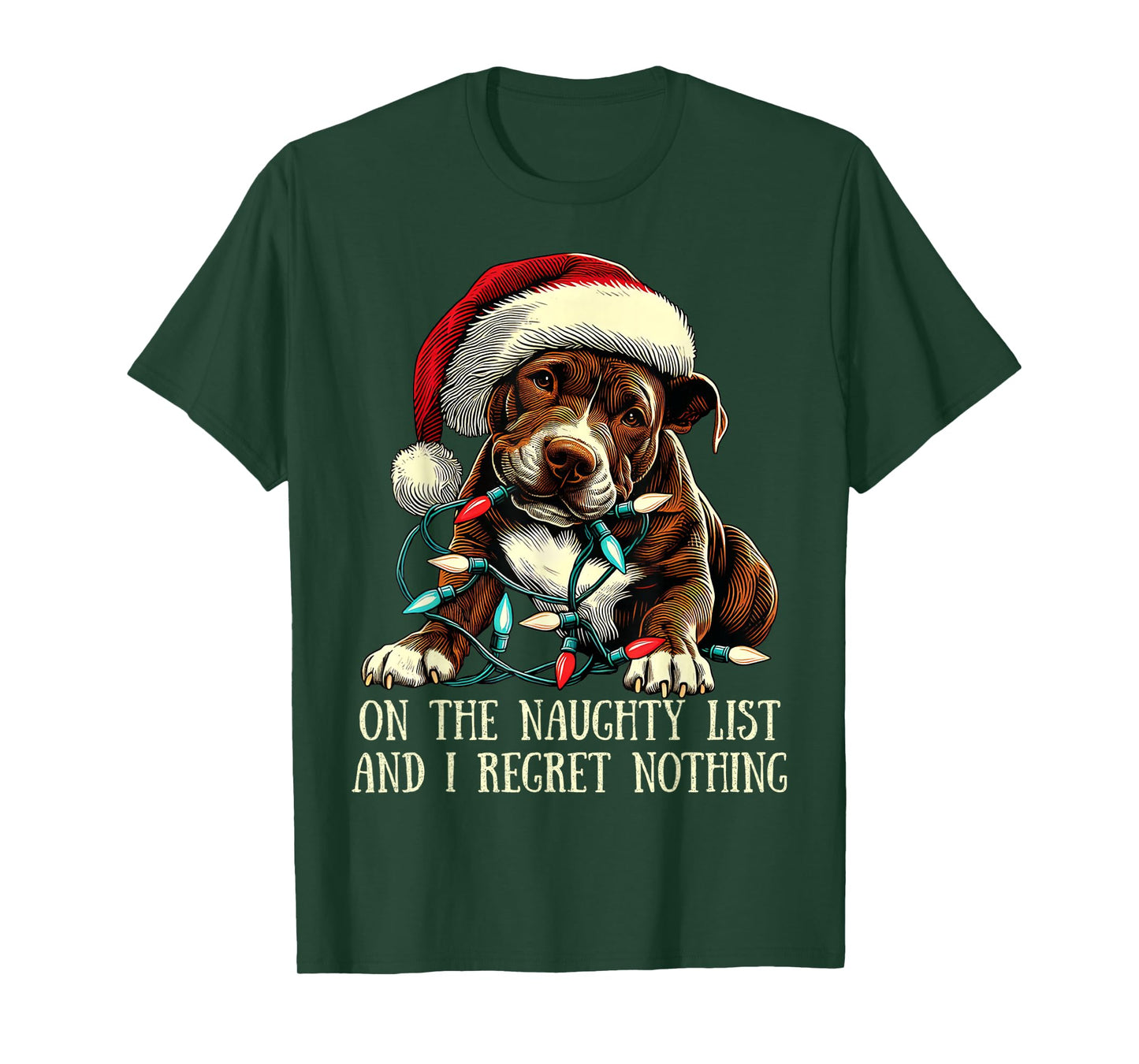 On The Naughty List And I Regret Nothing Pit Bull Christmas T-Shirt