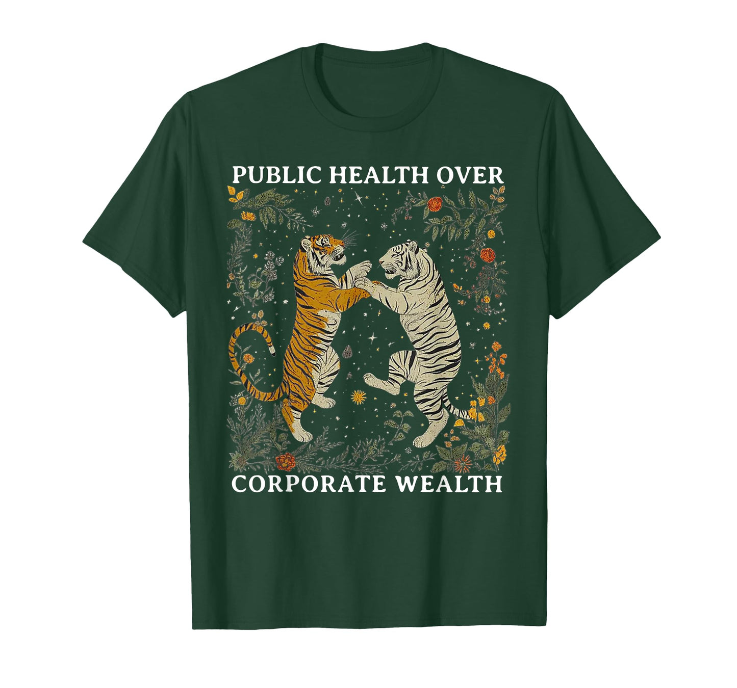 Tiger Public Health Over Corporate Wealth T-Shirt