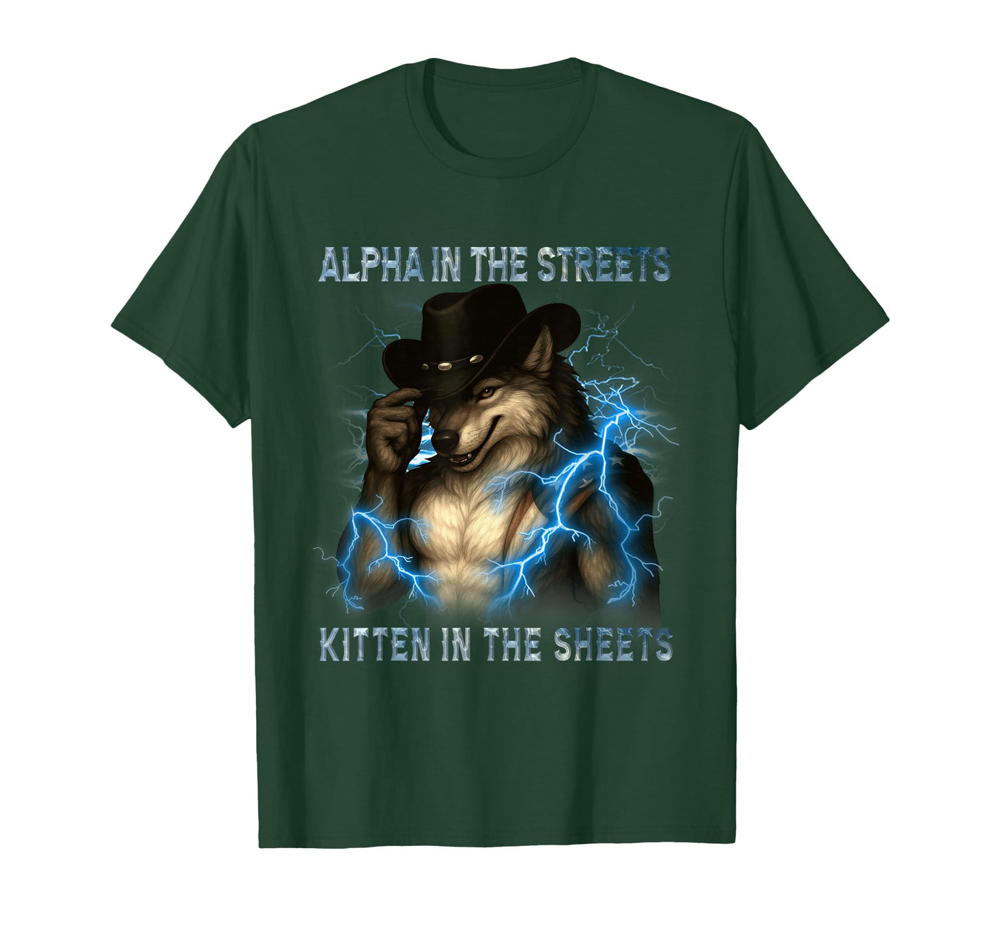 Alpha In The Streets Kitten In Sheets Funny Werewolf Wolf T-Shirt