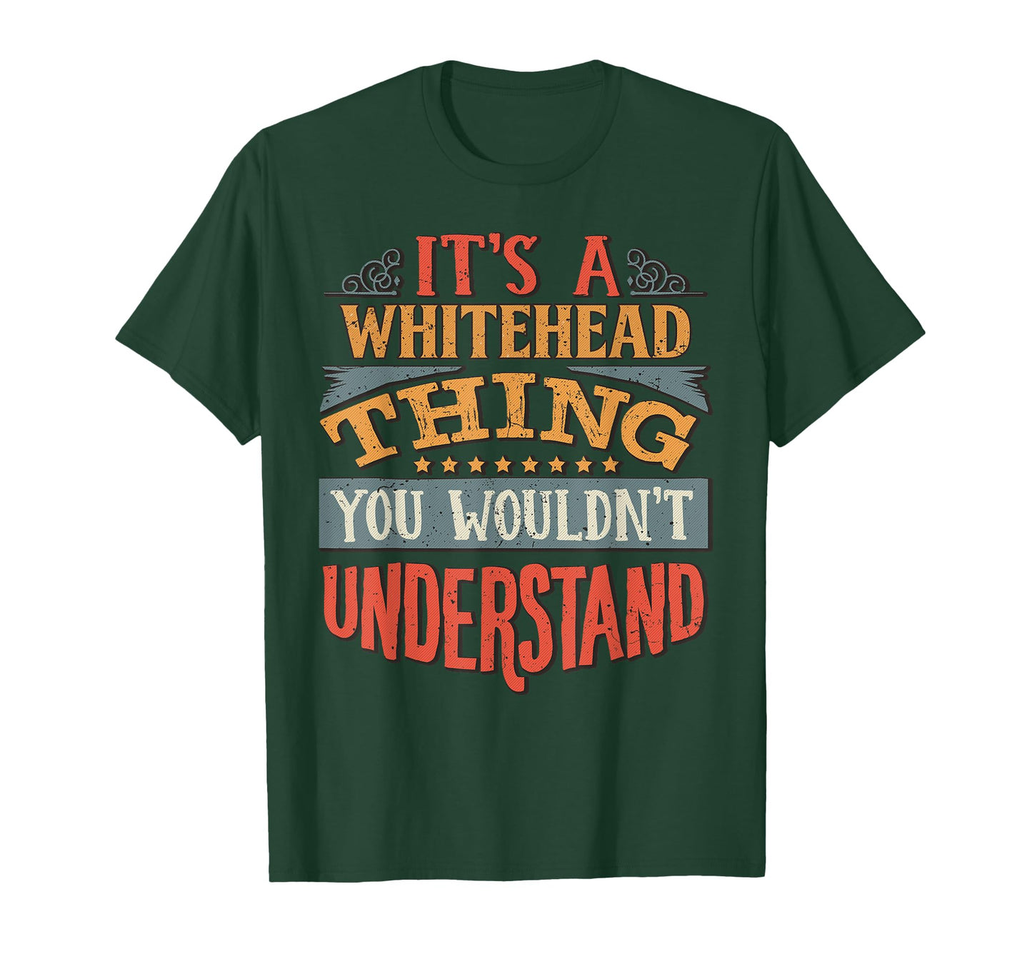It's A Whitehead Thing You Wouldn't Understand T-Shirt