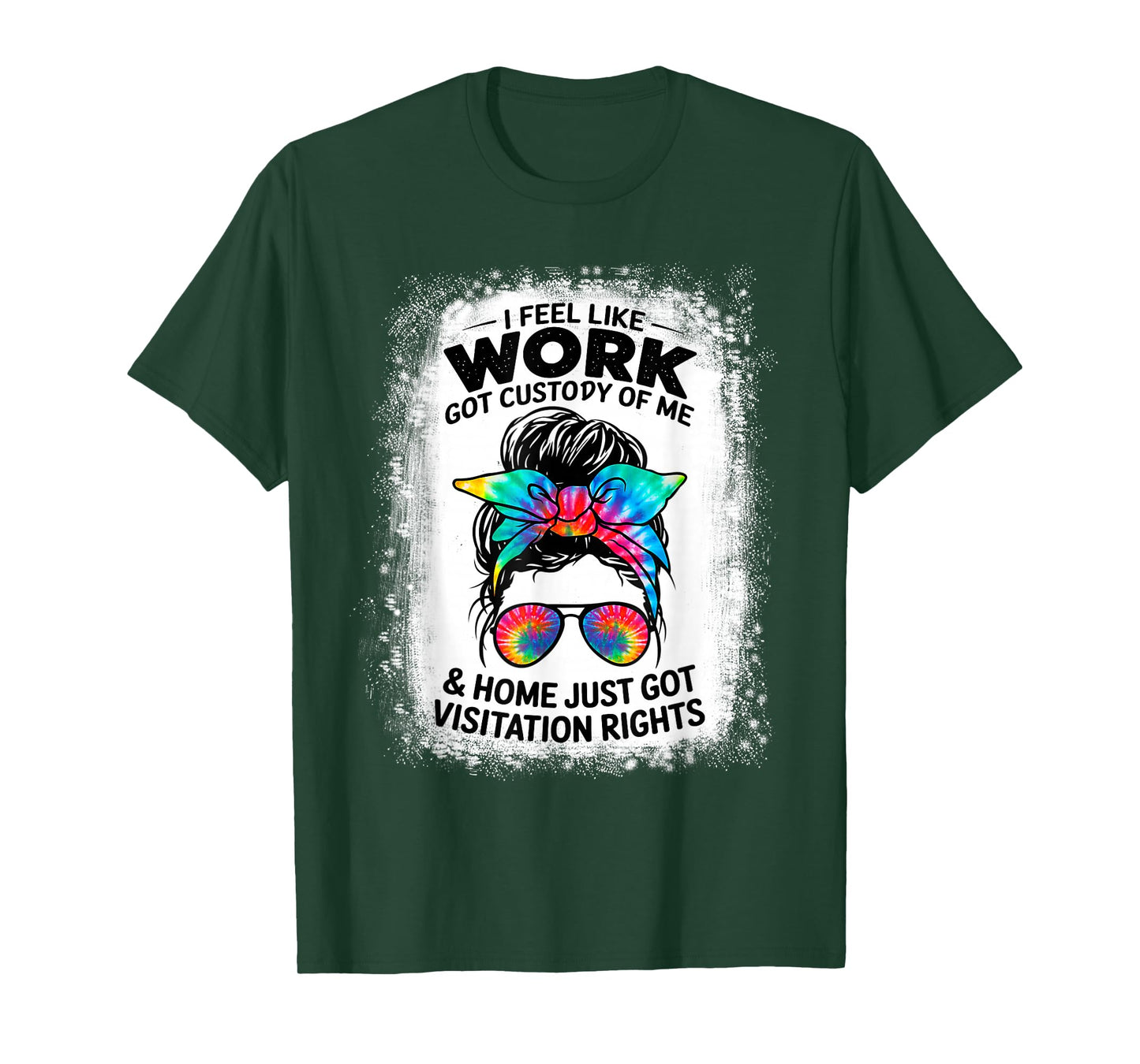 I Feel Like Work Got Custody of Me Funny Sarcastic Saying T-Shirt