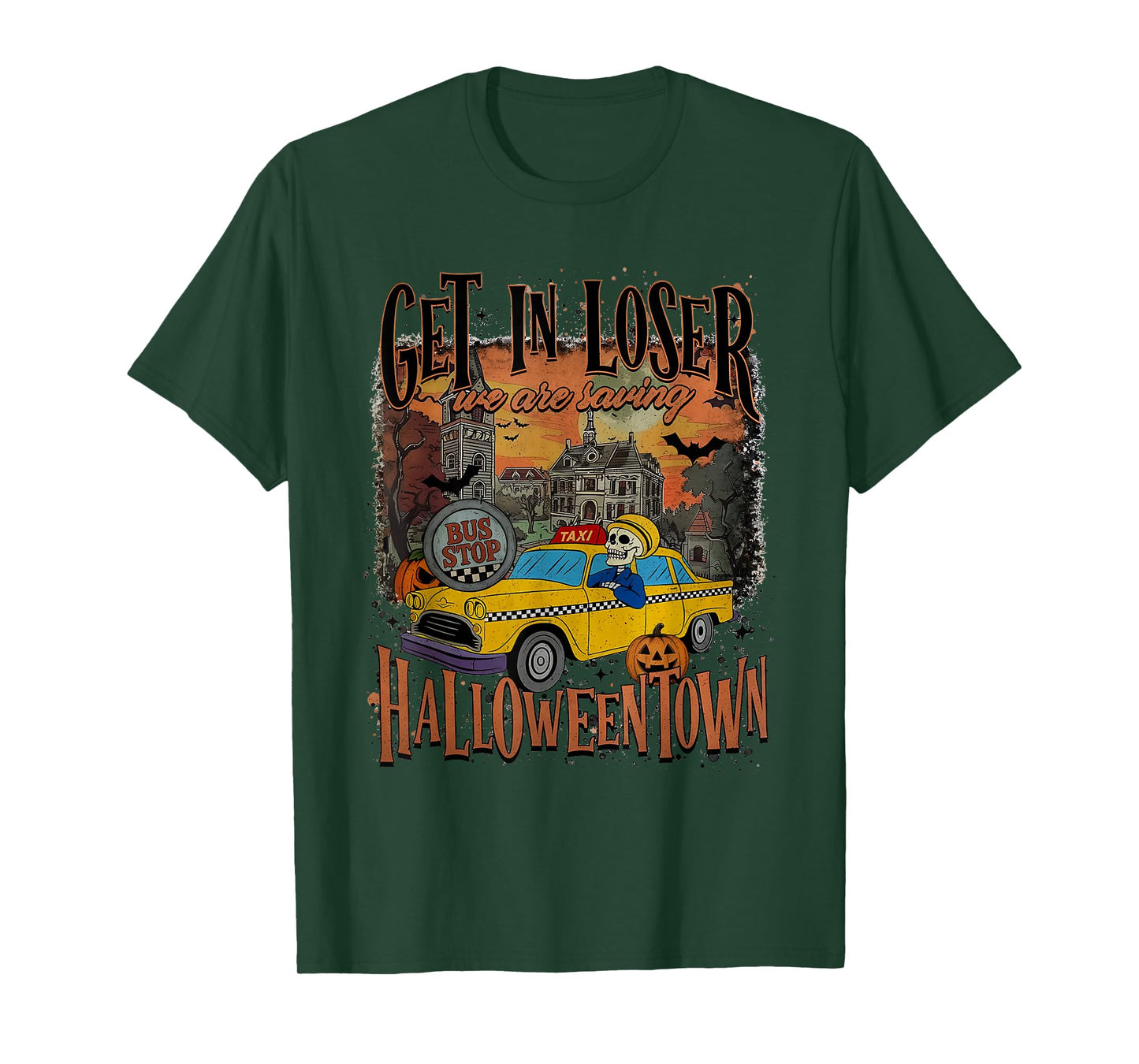 Get In Loser Let’s Save Spooky Town T-Shirt