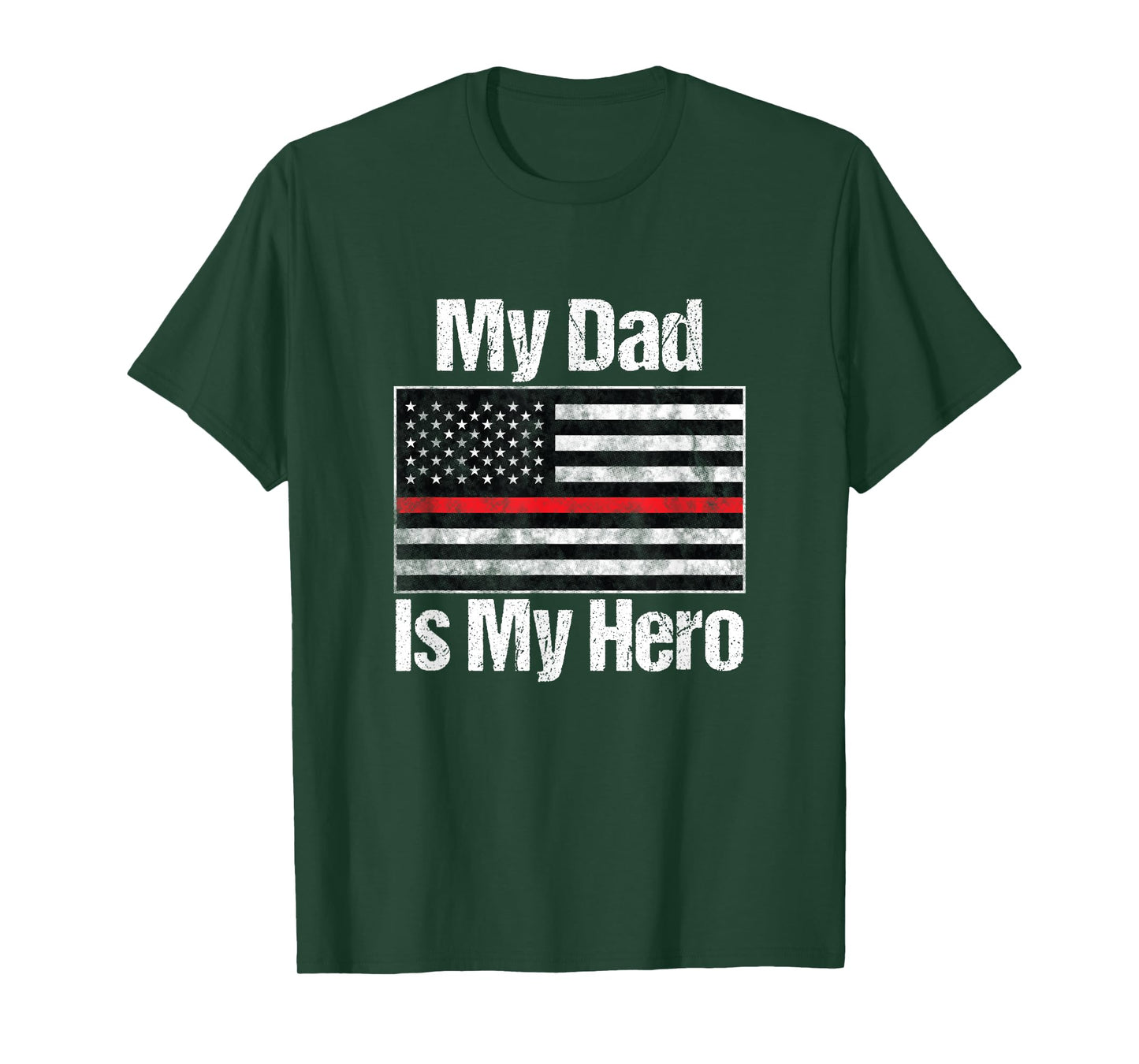 Red Line Flag Shirt My Dad Is My Hero Firefighter T-Shirt