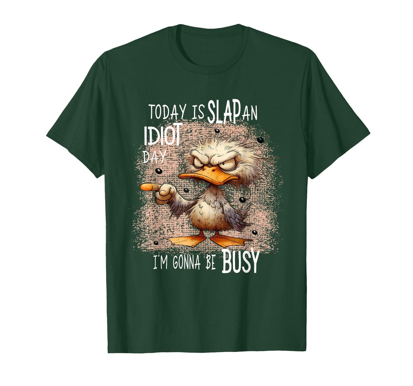 Today Is Slap An Idiot Day, Funny Angry Duck, Funny Meme T-Shirt