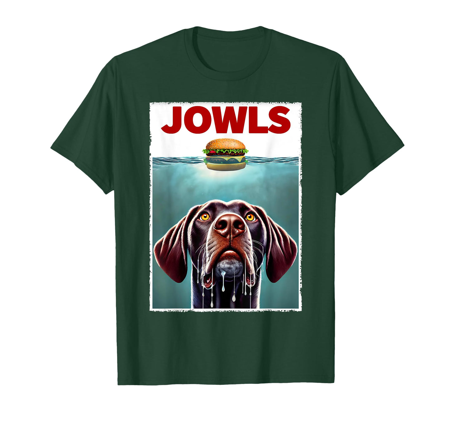 Funny German Shorthaired Pointer and Hamburger Parody Jowls T-Shirt