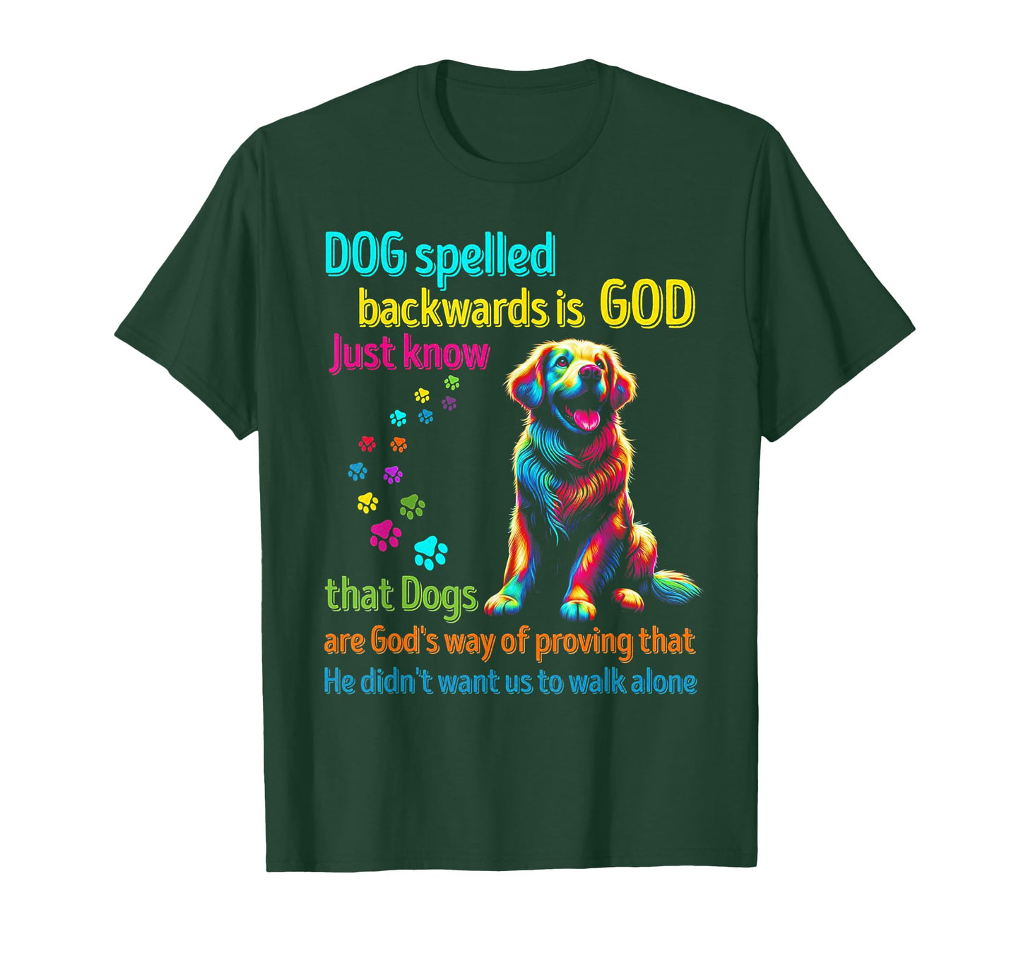 Dog Spelled Backwards Is God T-Shirt