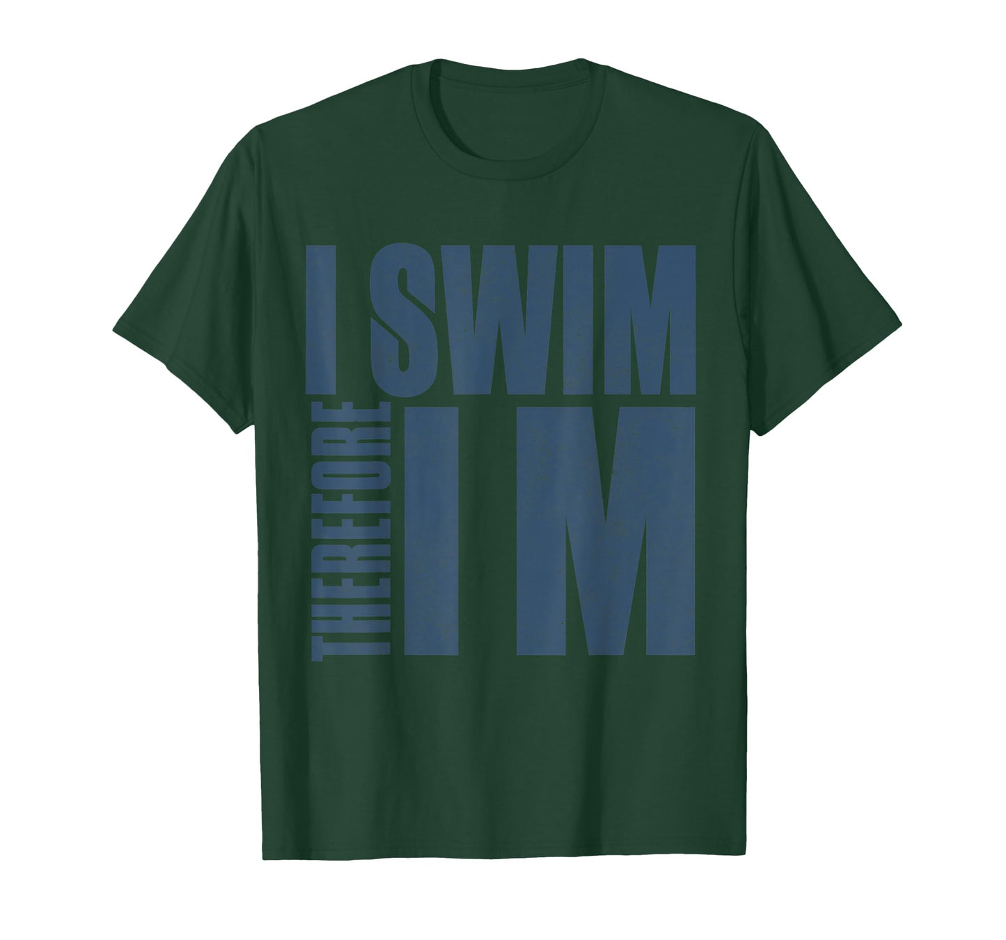 I Swim Therefore I M Tee Funny Gift swimming t shirt