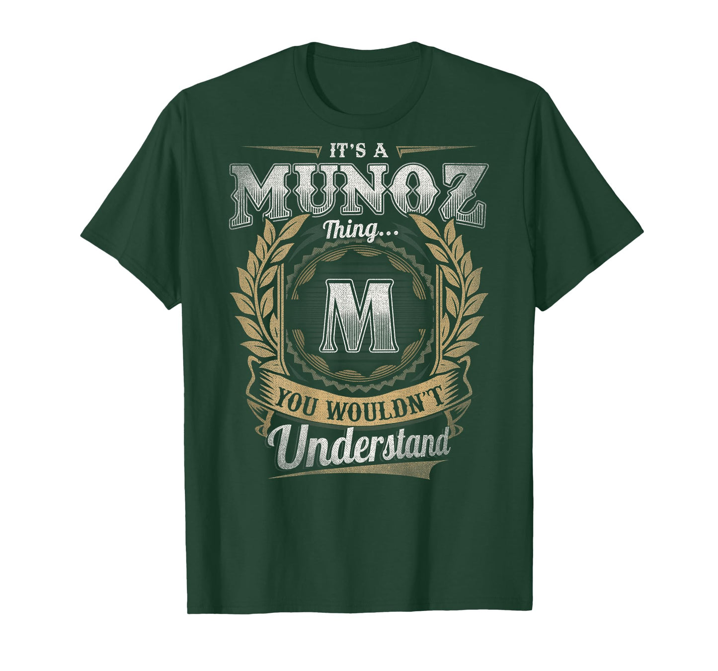 Munoz Last Name - It's A Munoz Thing (On Back) T-Shirt
