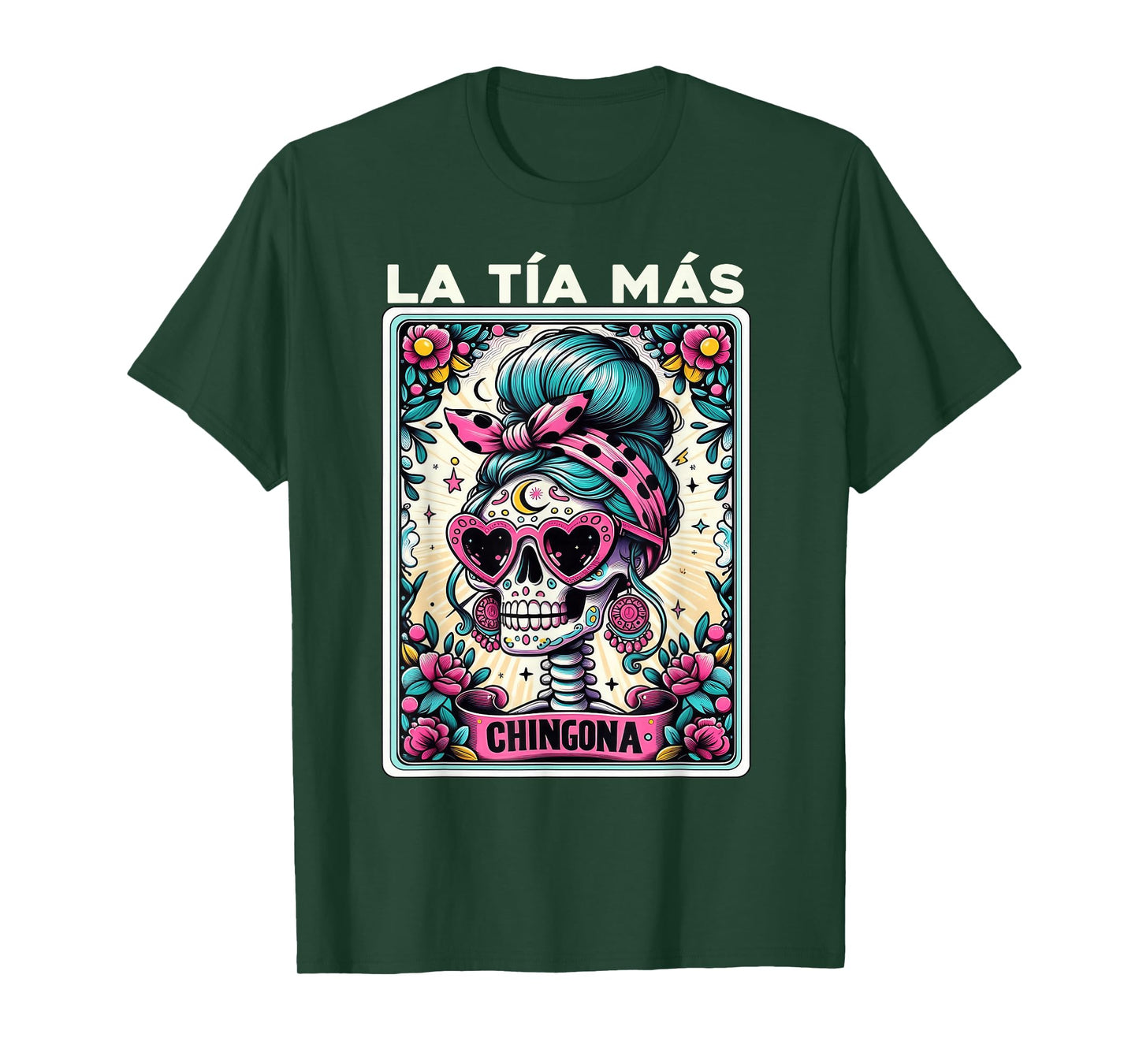La Tia Mas Chingona Spanish Latinx Funny Mexican Saying T-Shirt
