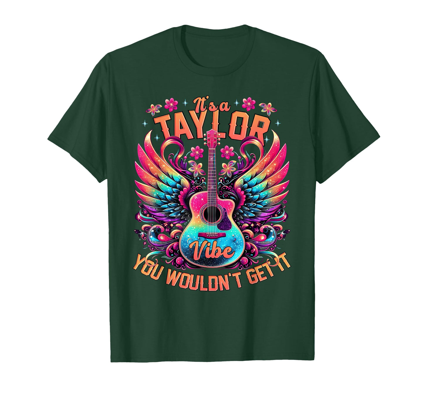 It's A Taylor Vibe You Wouldn't Get It T-Shirt