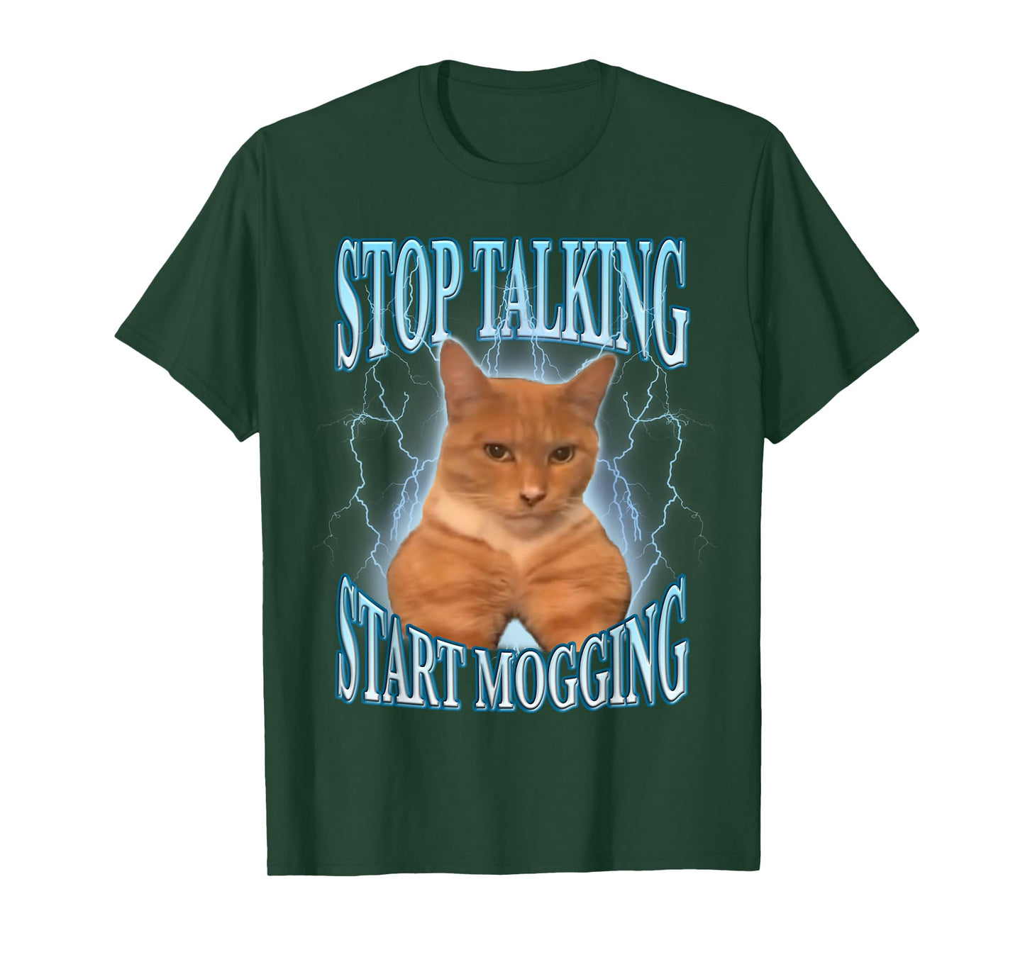 Stop Talking, Start Mogging Funny Cat Meme Mog Men Women Kids T-Shirt