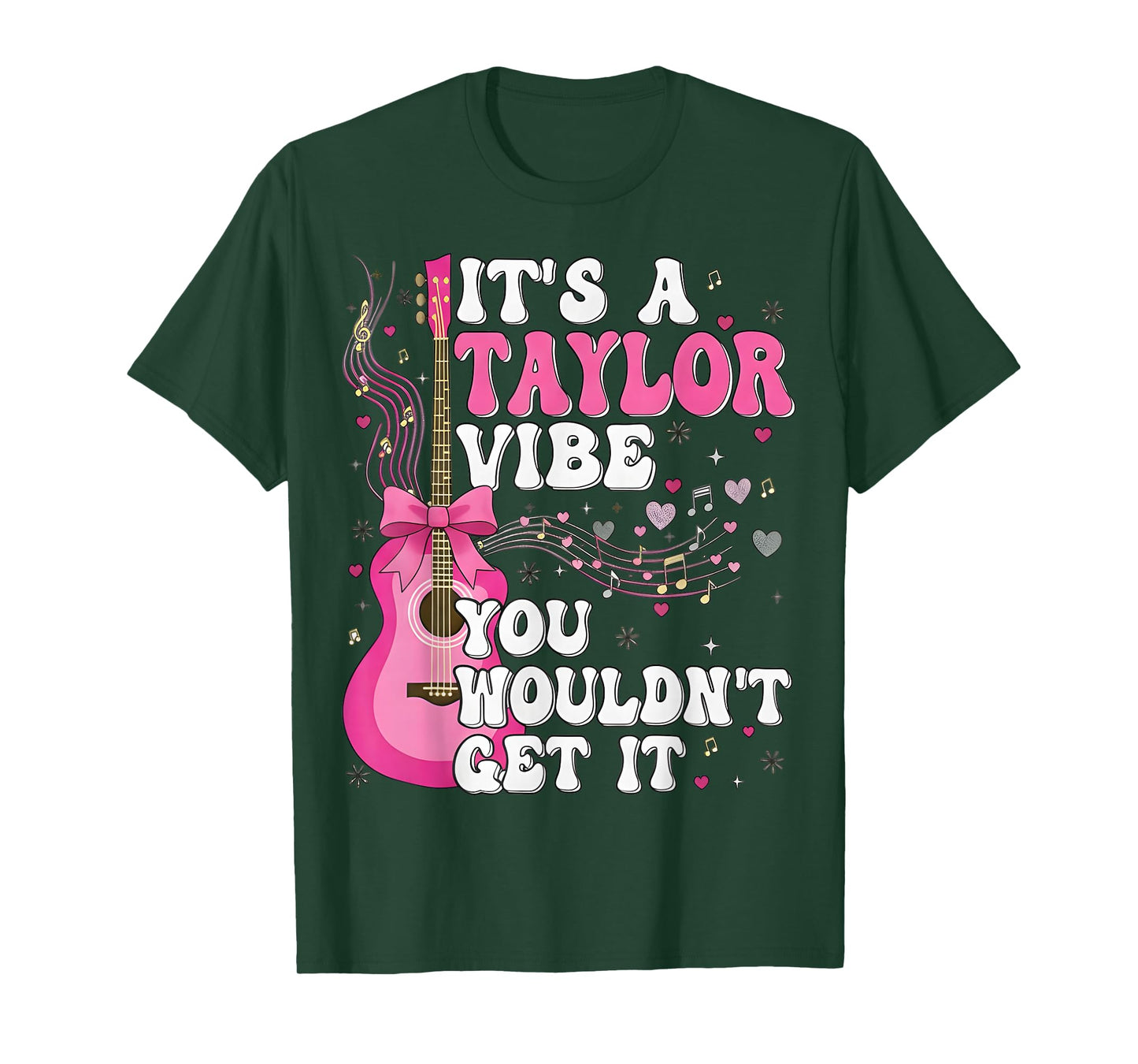 It's A Taylor Vibe You Wouldn't Get It T-Shirt