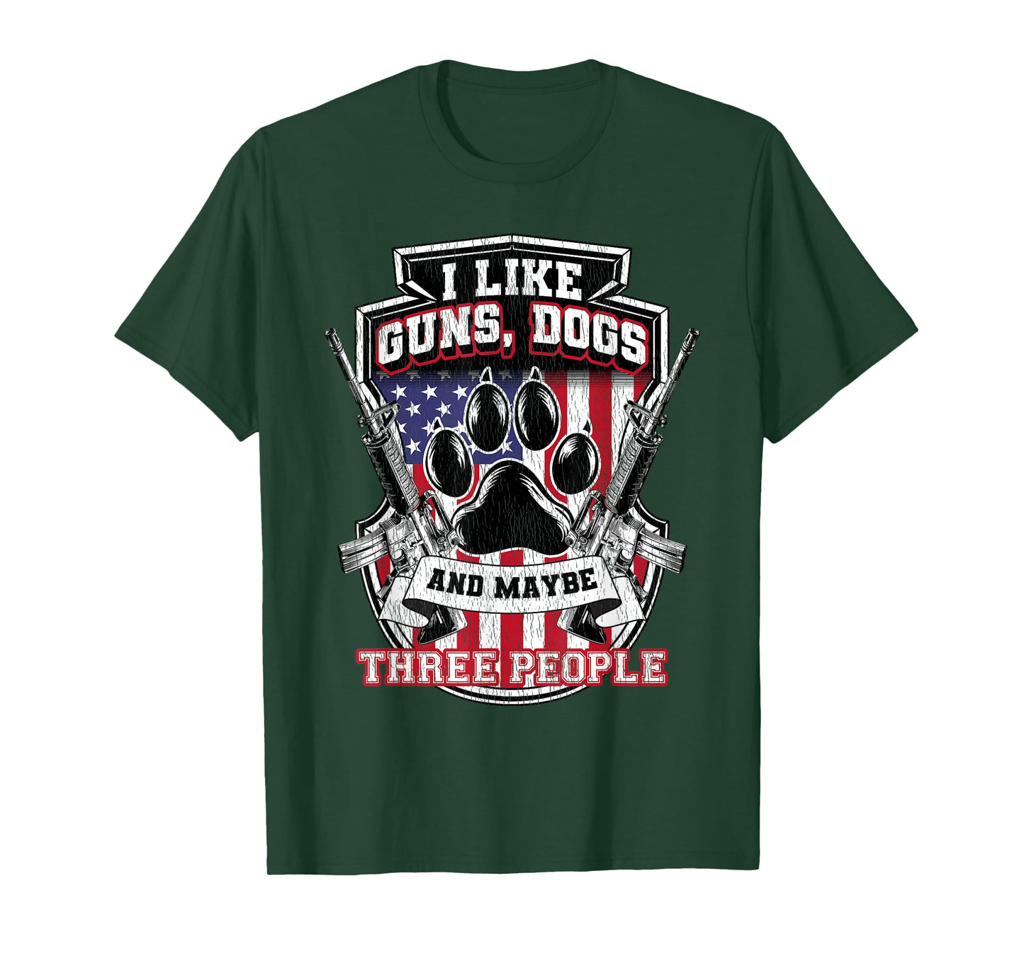 I Like Guns Dogs And Maybe 3 People, Funny Gun Dog T-Shirt