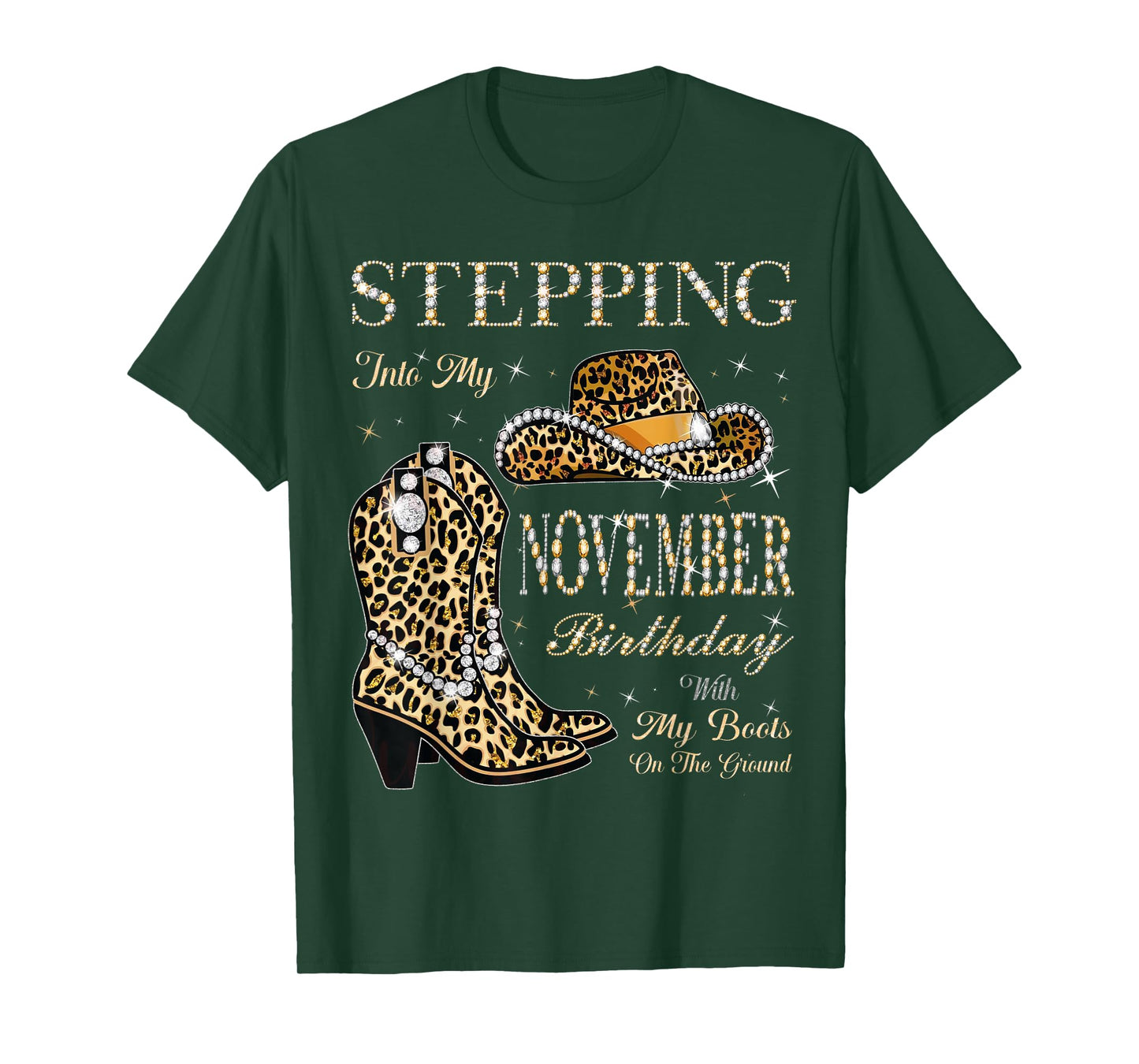 Stepping Into My November Birthday with My Boots On Ground T-Shirt