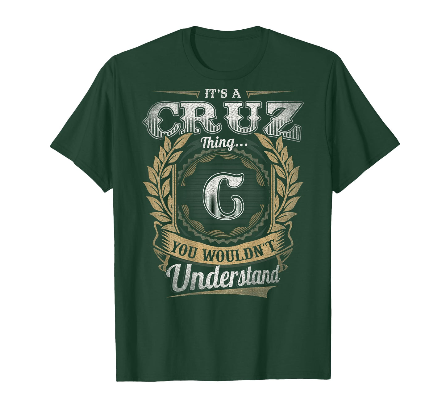 Cruz Last Name - It's A Cruz Thing (On Back) T-Shirt
