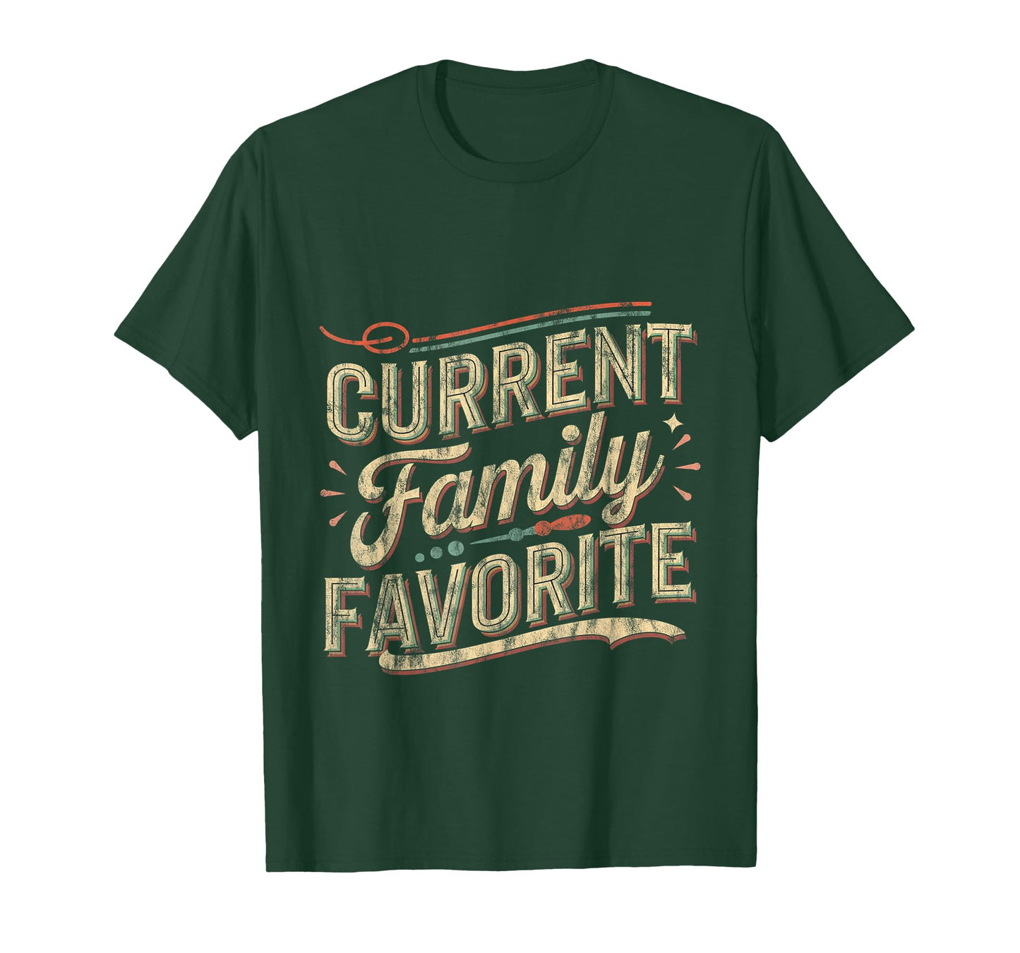Current Family Favorite Toddler Kid Favoritism ----- T-Shirt