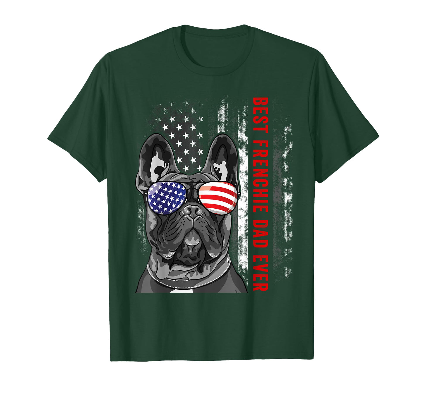 Best Frenchie Dad Ever Daddy French Bulldog Dog Lover Owner T-Shirt