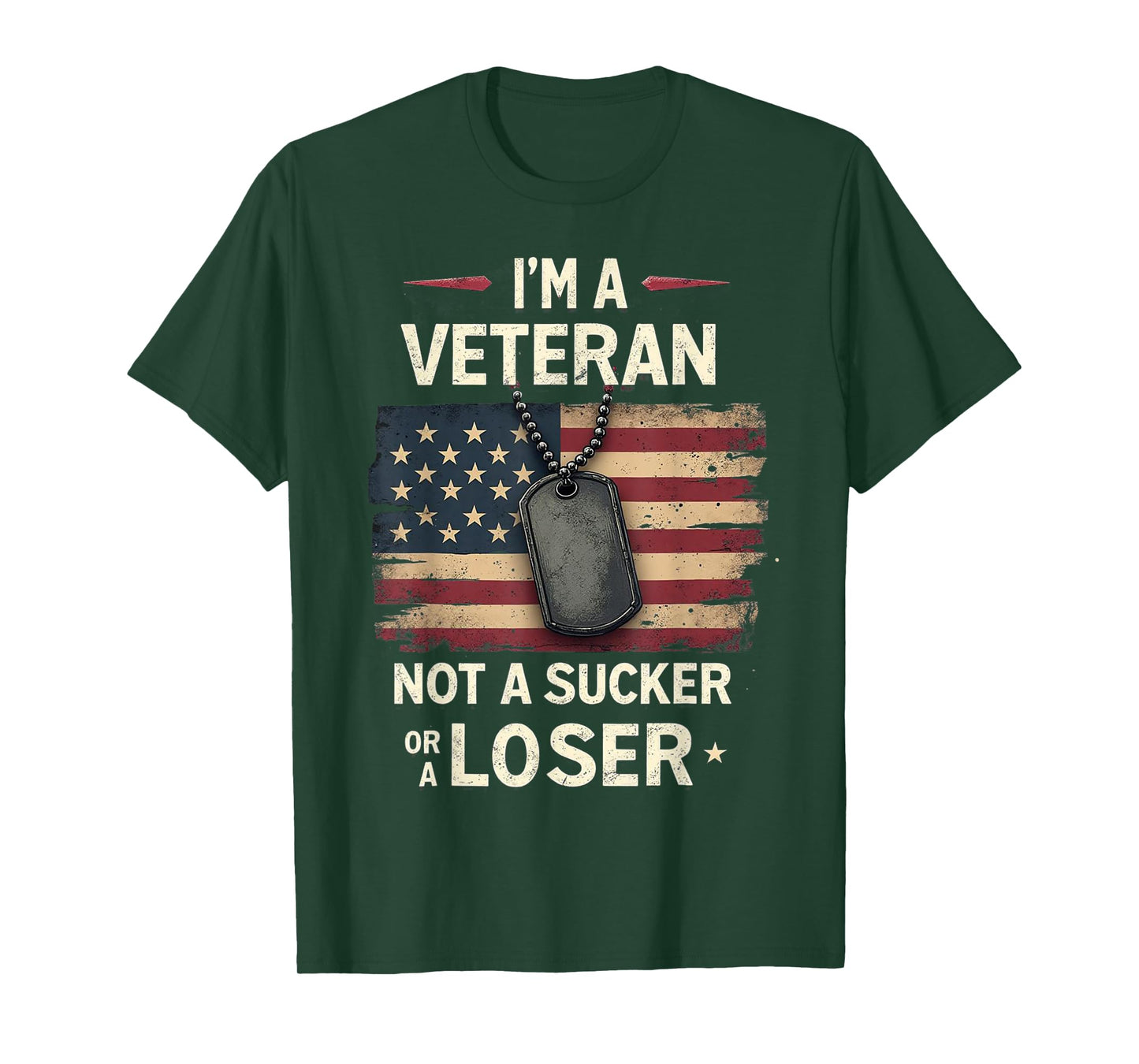 I'm a Veteran Not a Sucker or a Loser Proud Military Veteran T-Shirt