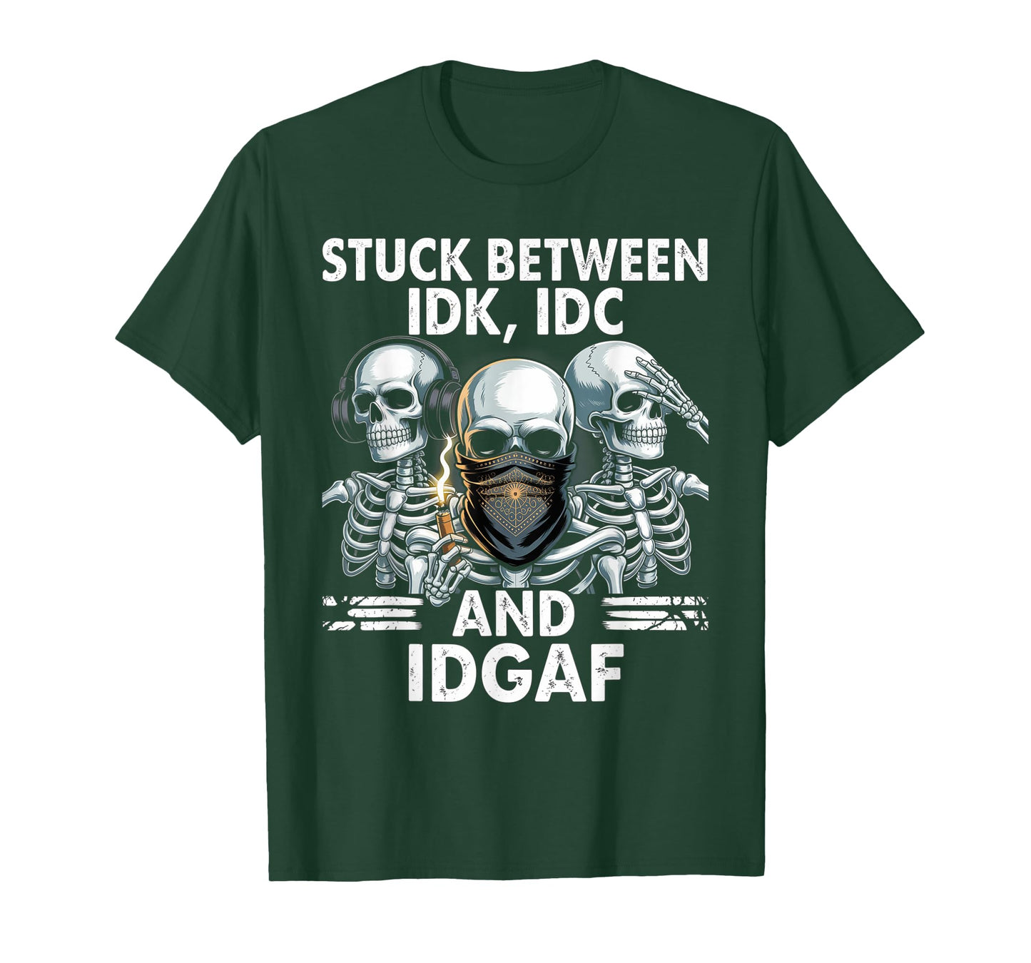 Stuck Between IDK IDC And IDGAF Happy Halloween Skeleton T-Shirt