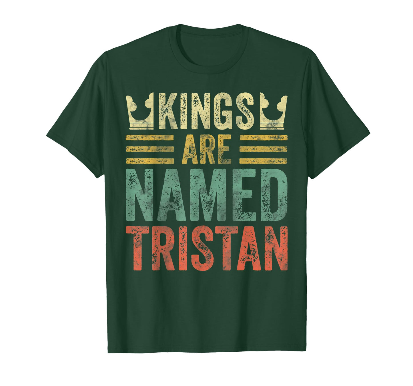 Kings Are Named Tristan Shirt Funny Personalized Name T-Shirt