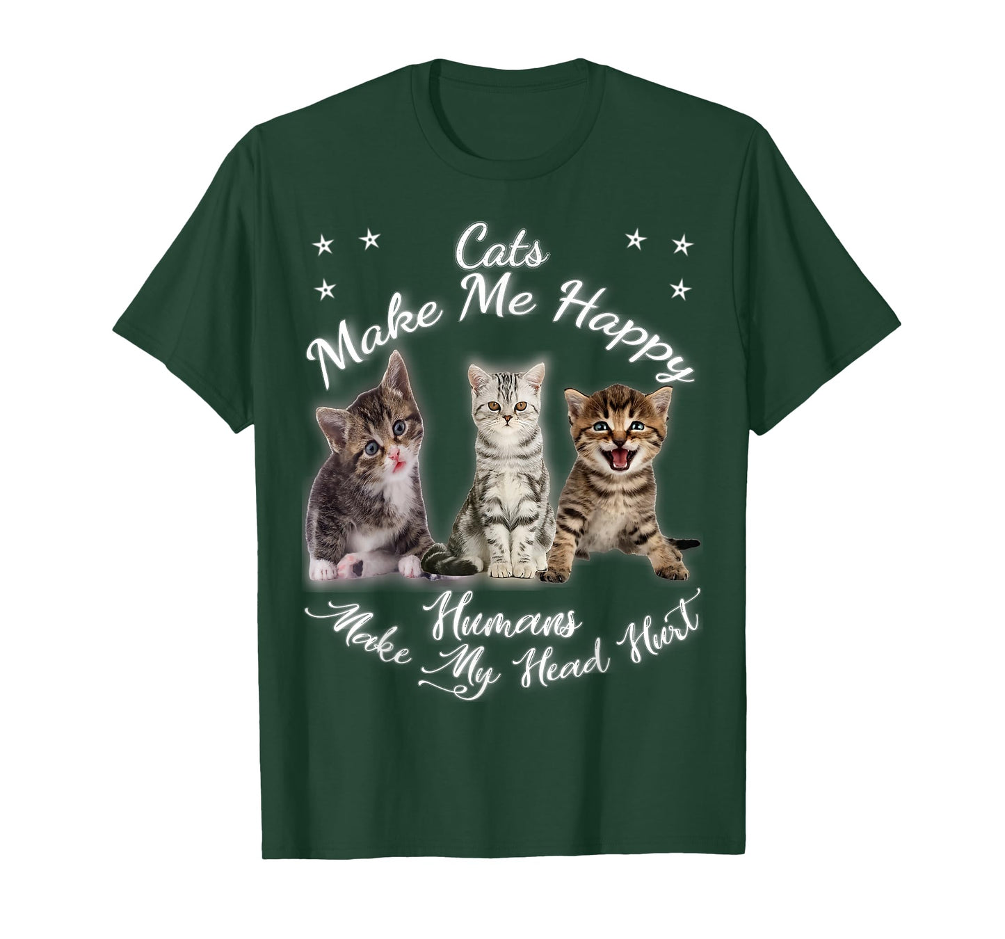 Cats Make Me Happy Humans Make My Head Hurt Meow kitty Tee T-Shirt
