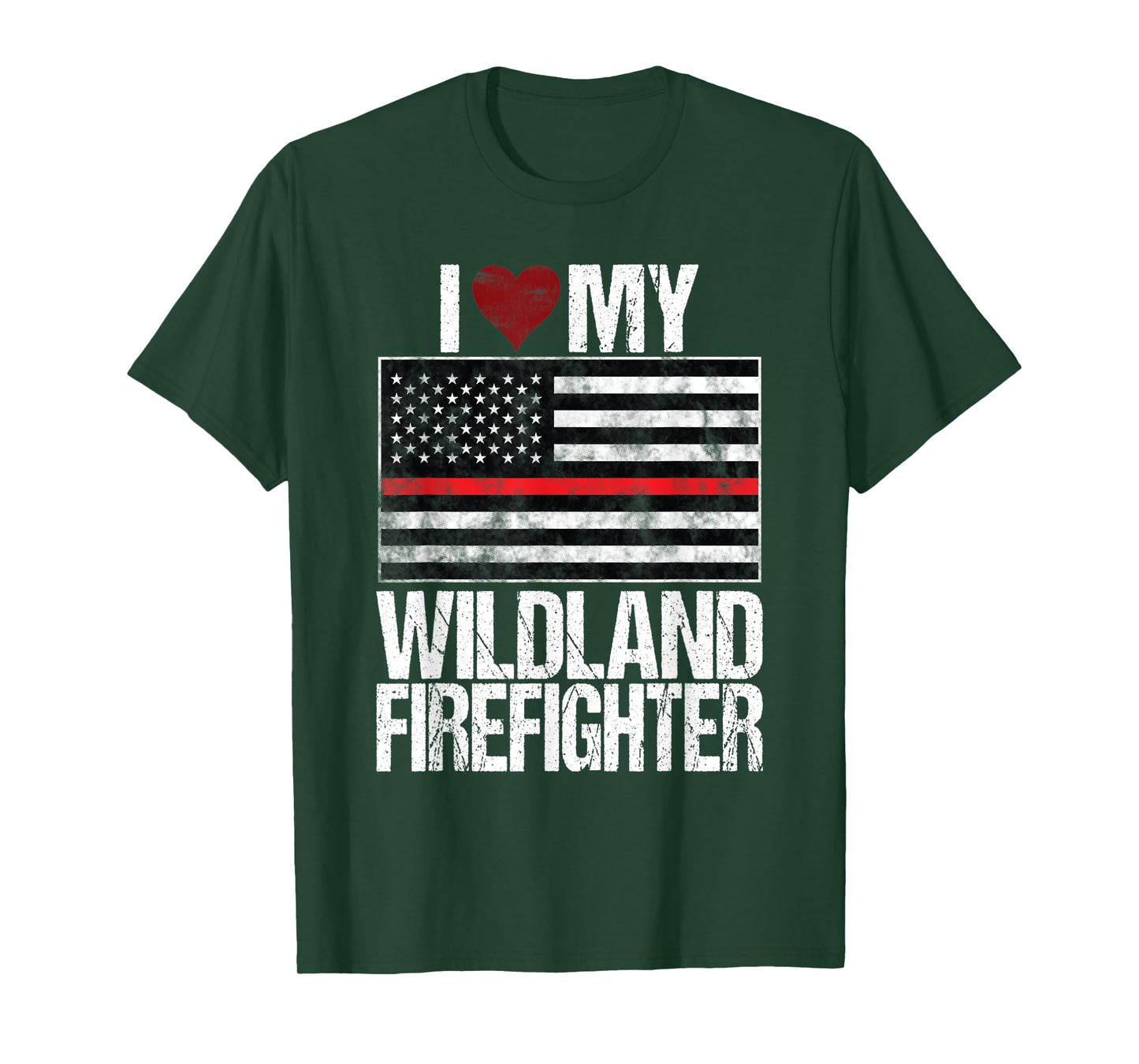 I Love My Wildland Firefighter Red Line US Flag Family Gift T-Shirt