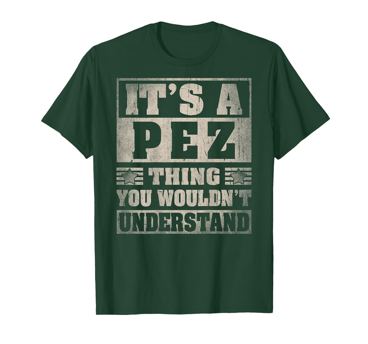 PEZ Last Name - It's A PEZ Thing (On Back) T-Shirt