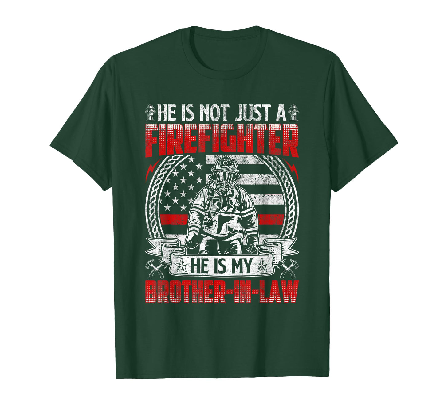 He Is My Brother-in-Law Firefighter T-Shirt