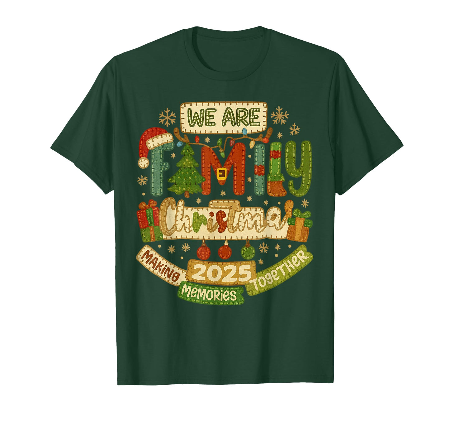 We are Family Christmas 2025 Making Memorie Together Xmas T-Shirt